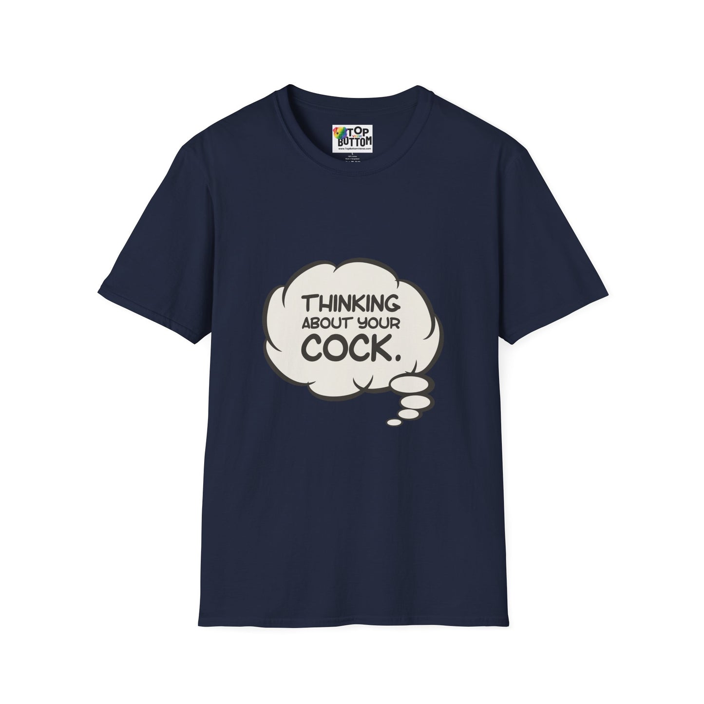 "Thinking About Your Cock" T-Shirt