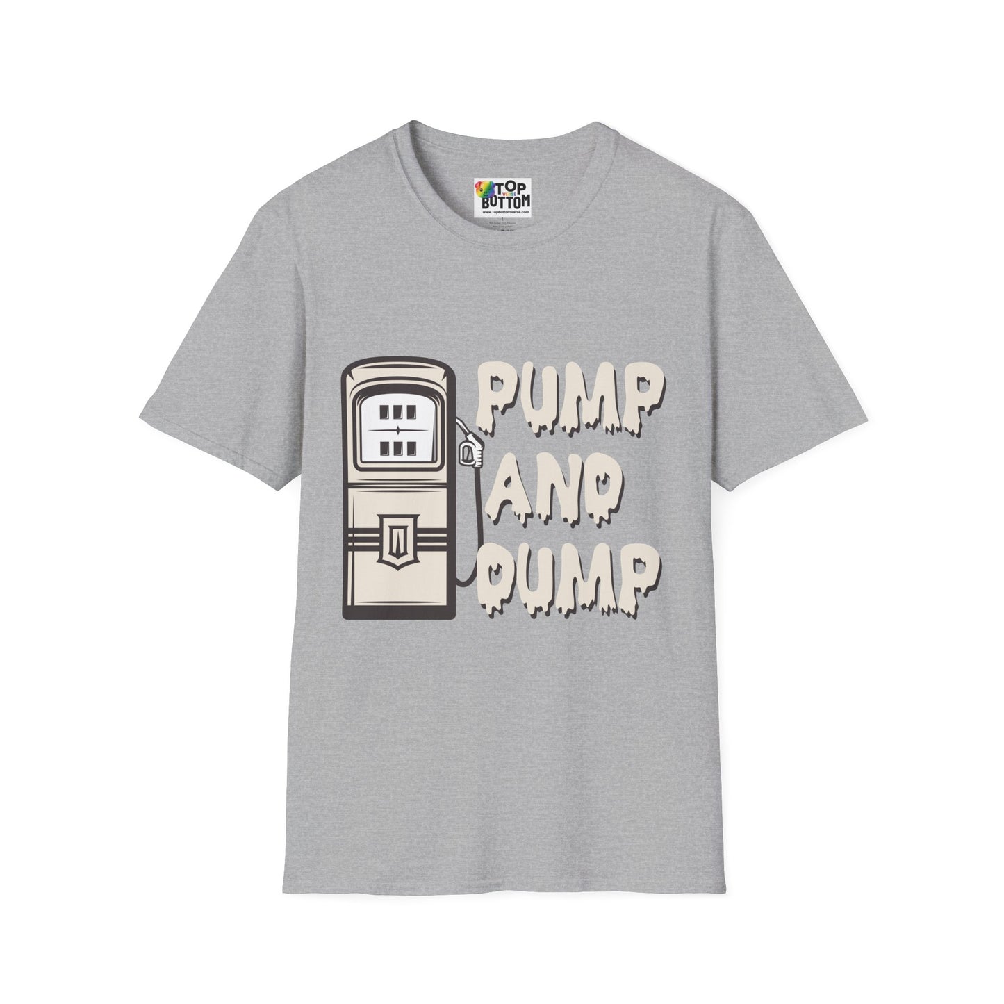Pump And Dump Gas Pump T-Shirt