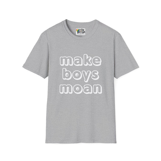 "Make Boys Moan" Graphic T-Shirt