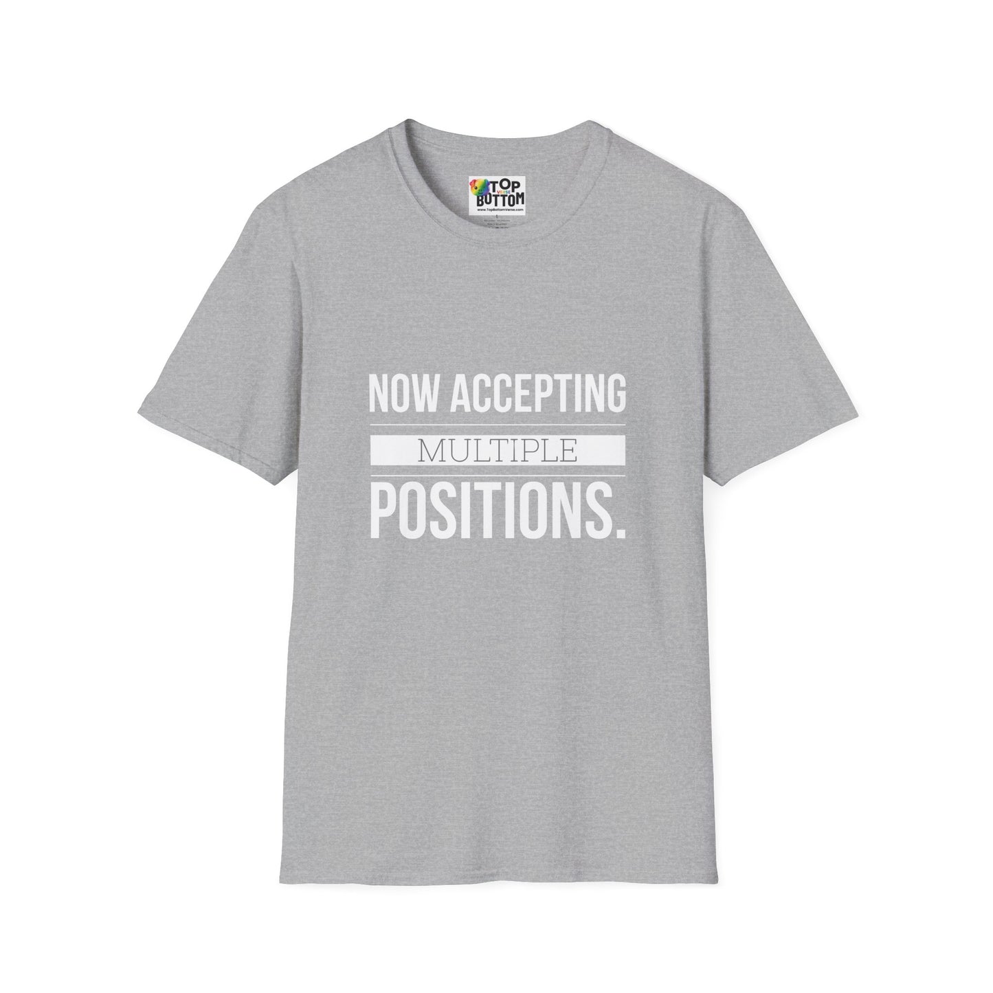 Now Accepting Multiple Positions T-Shirt