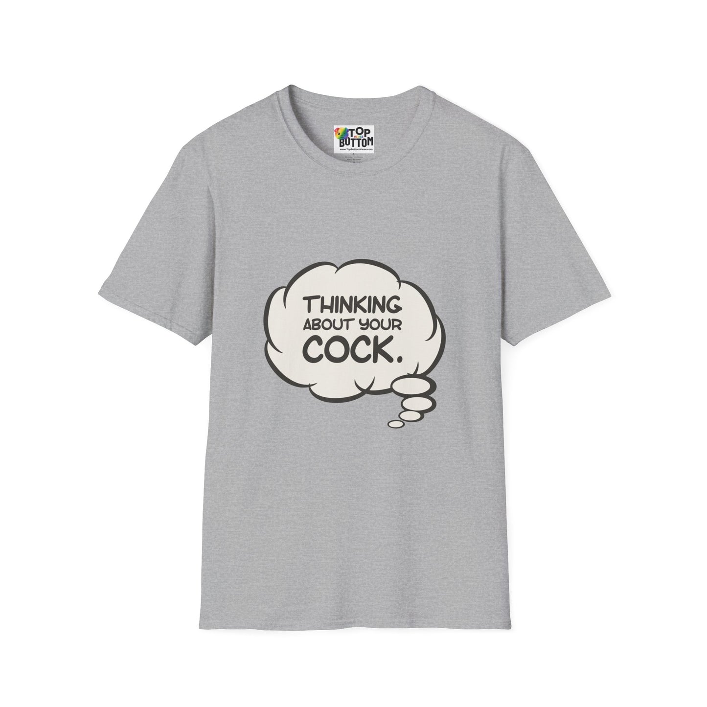 "Thinking About Your Cock" T-Shirt