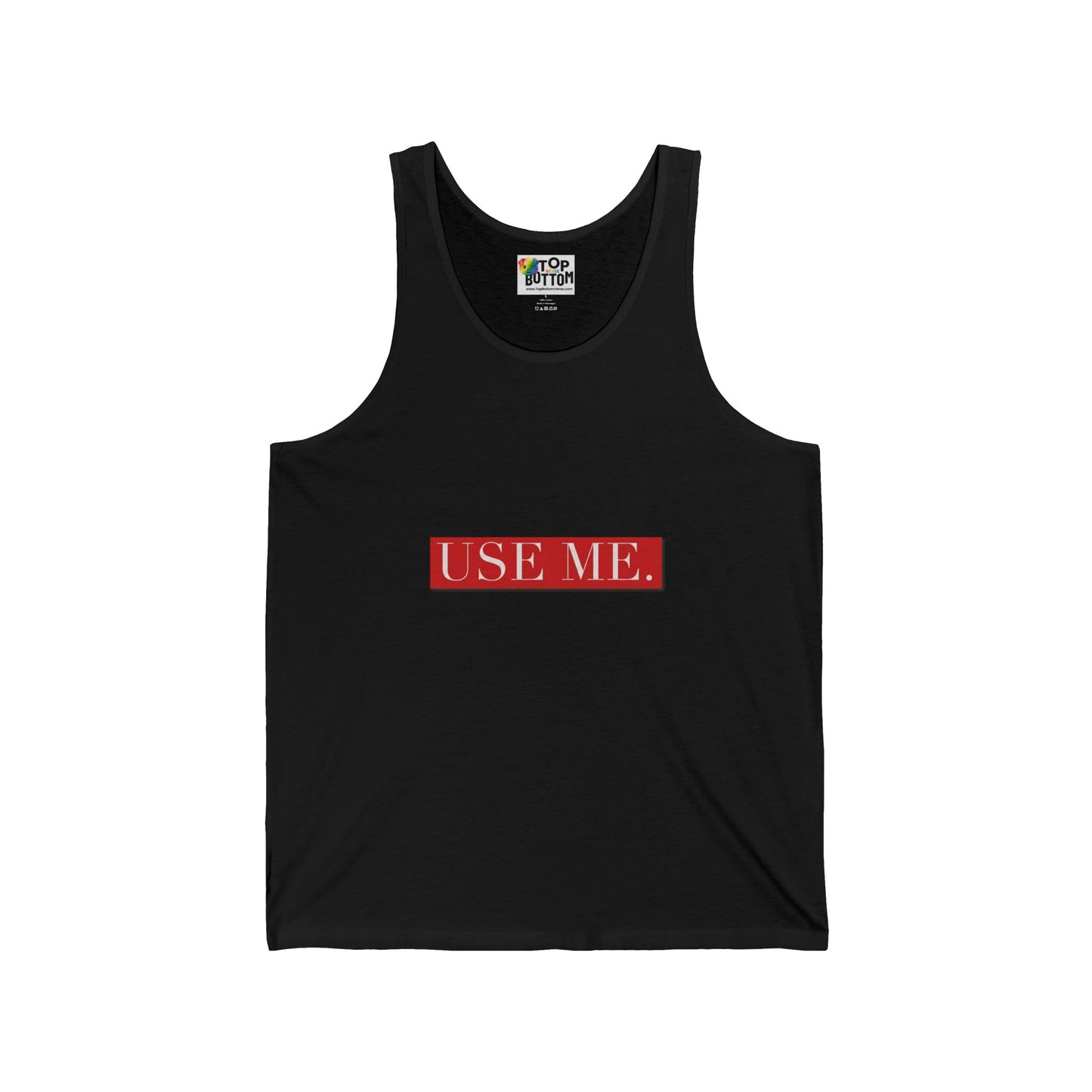 Use Me. Tank Top