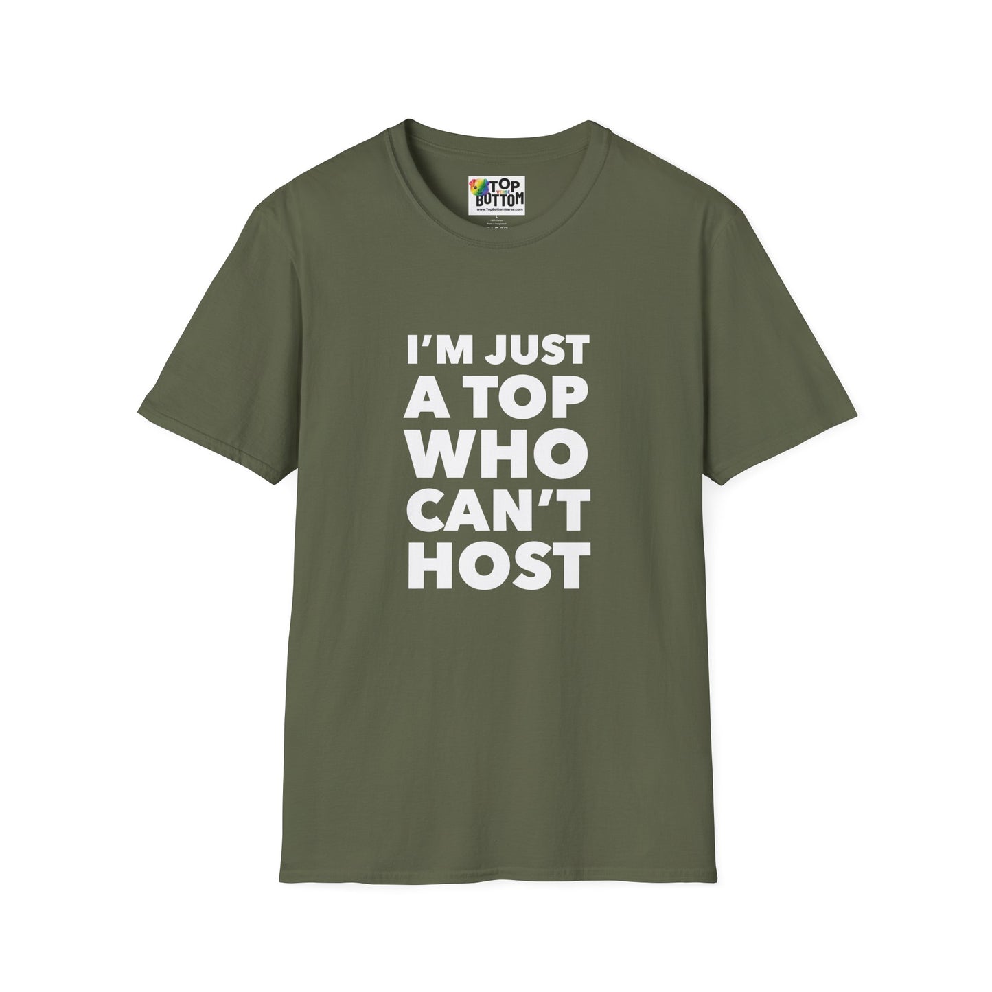 I’m Just a Top Who Can’t Host T‑Shirt
