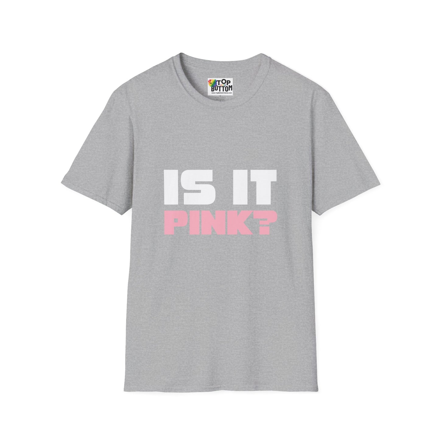 Is It Pink? T-Shirt
