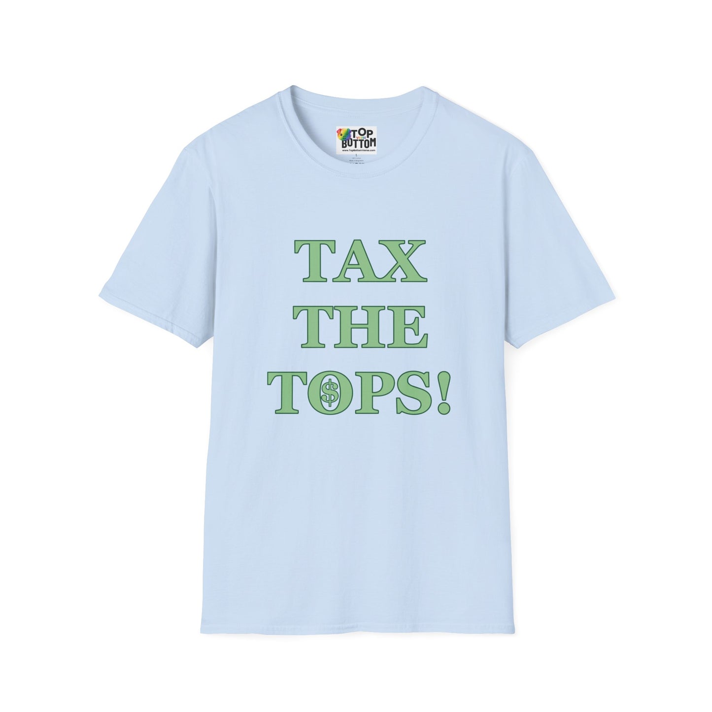 Tax The Tops! Graphic T-Shirt