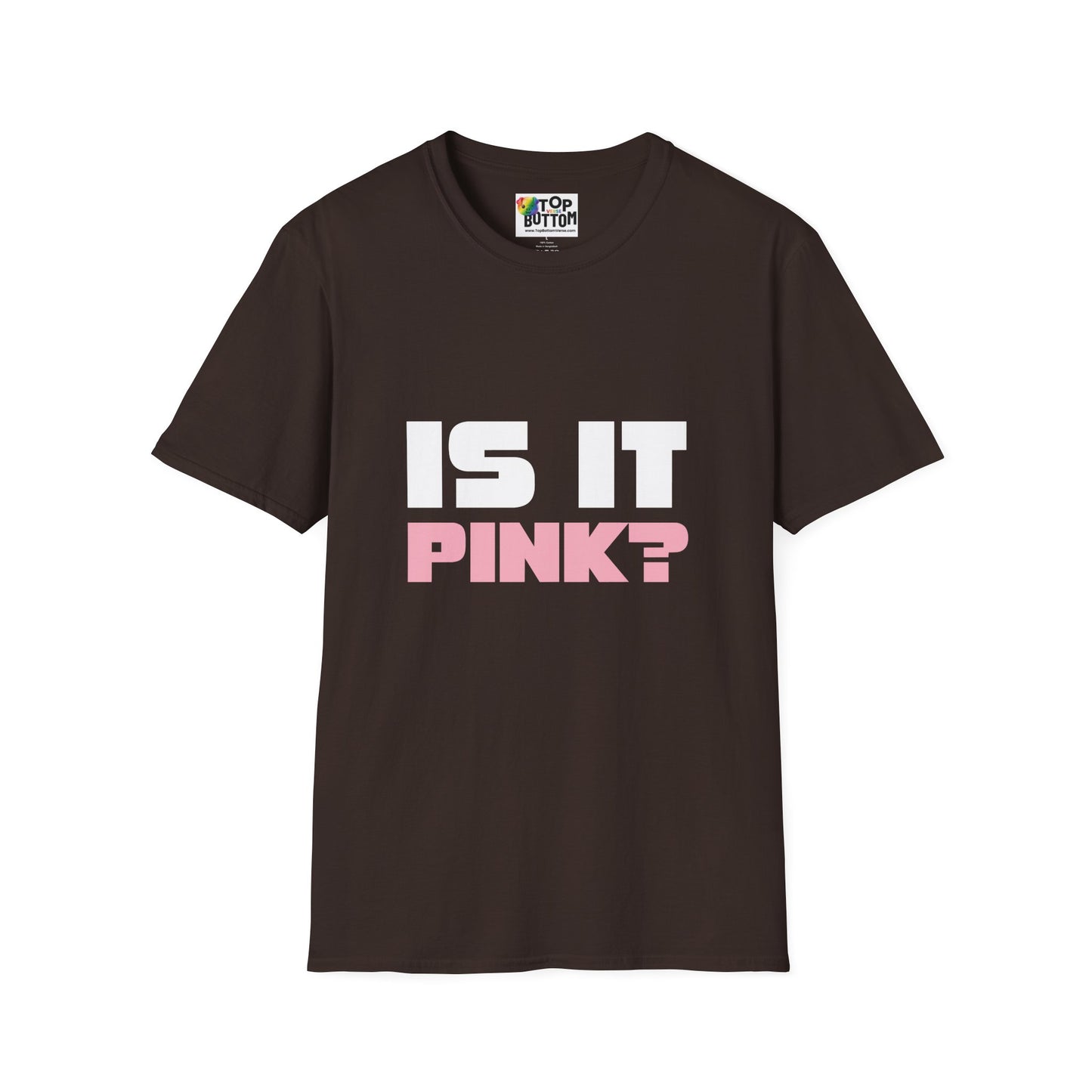 Is It Pink? T-Shirt