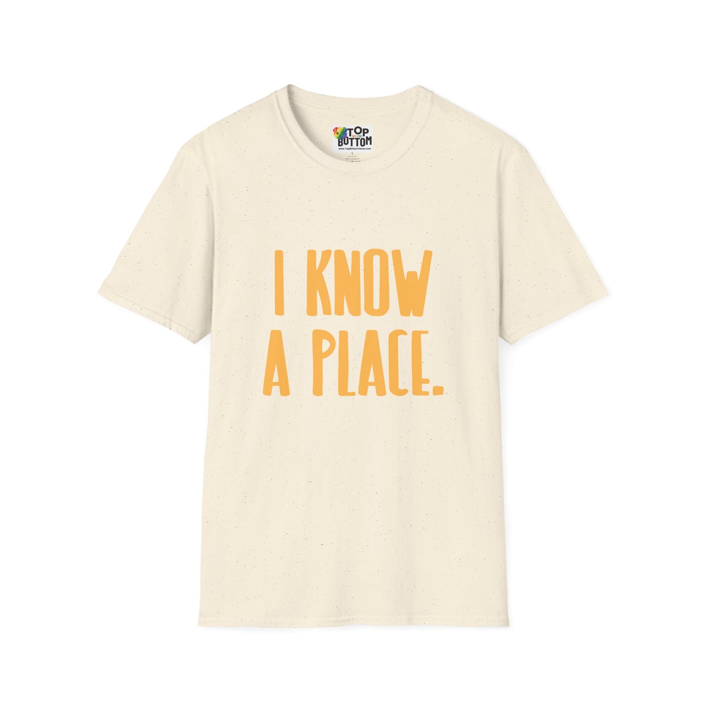 I Know A Place T‑Shirt