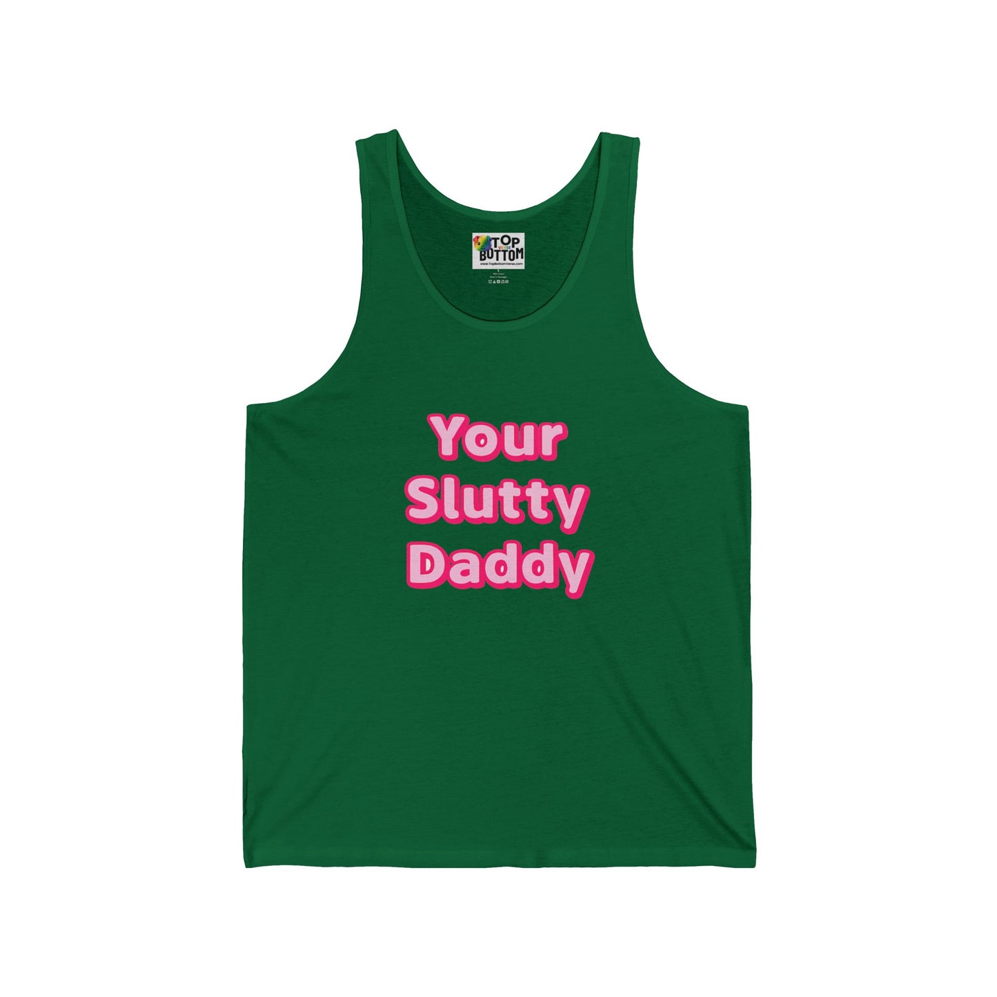 Your Slutty Daddy Tank Top