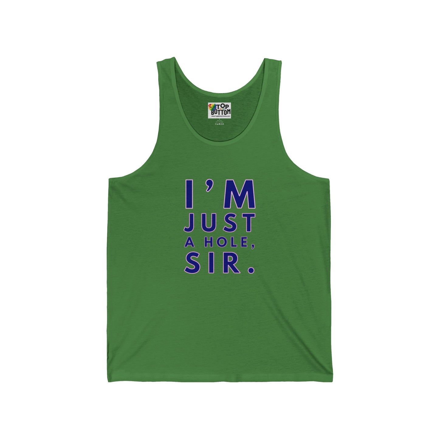 I'm Just a Hole, Sir. Tank Top