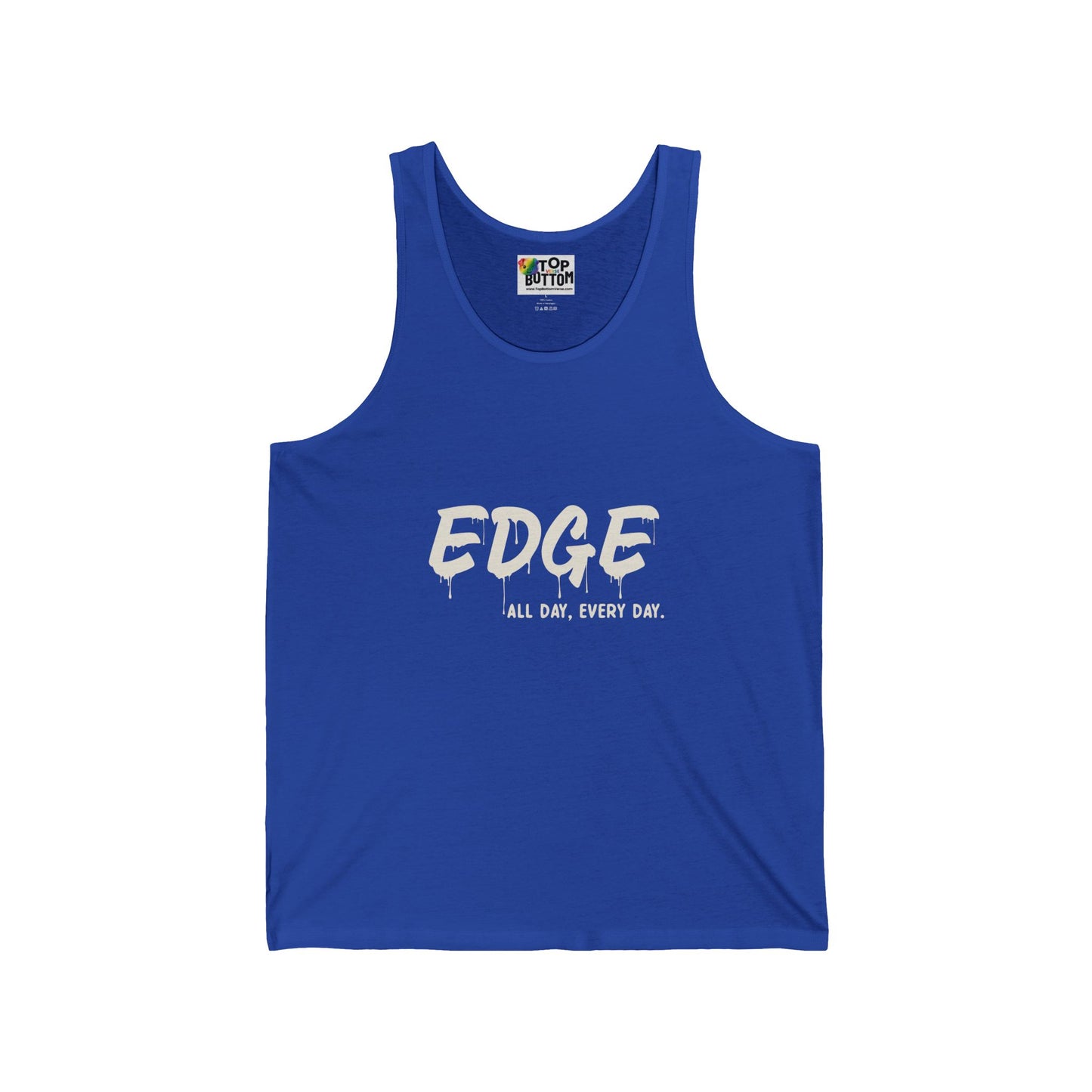 EDGE All Day, Every Day. Tank Top
