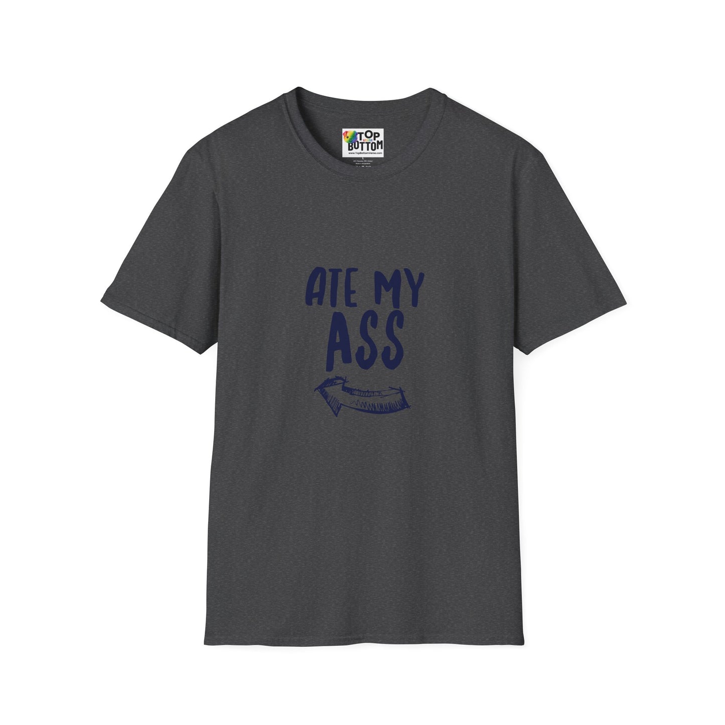 “Ate My Ass” Graphic T-Shirt