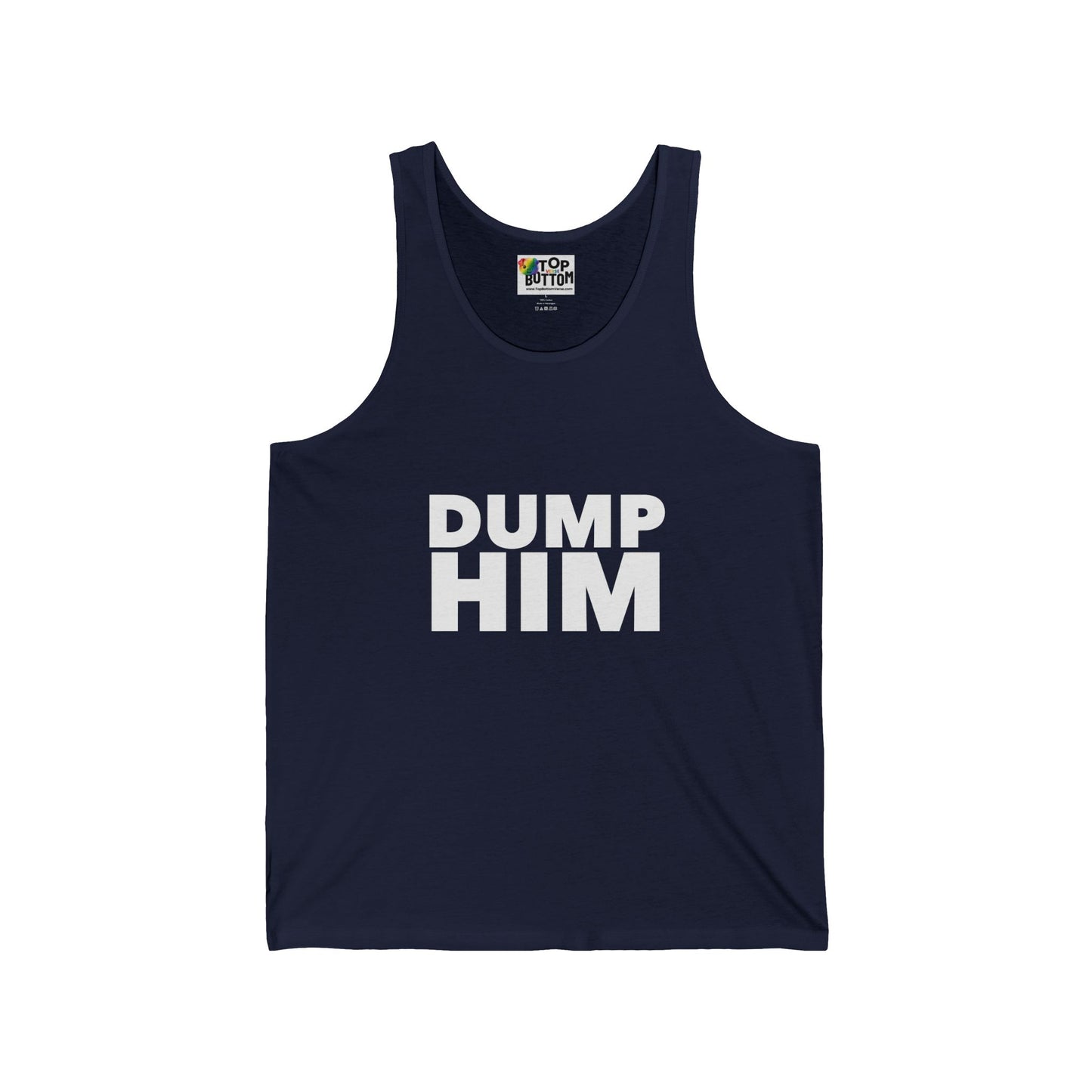 Dump Him Tank Top