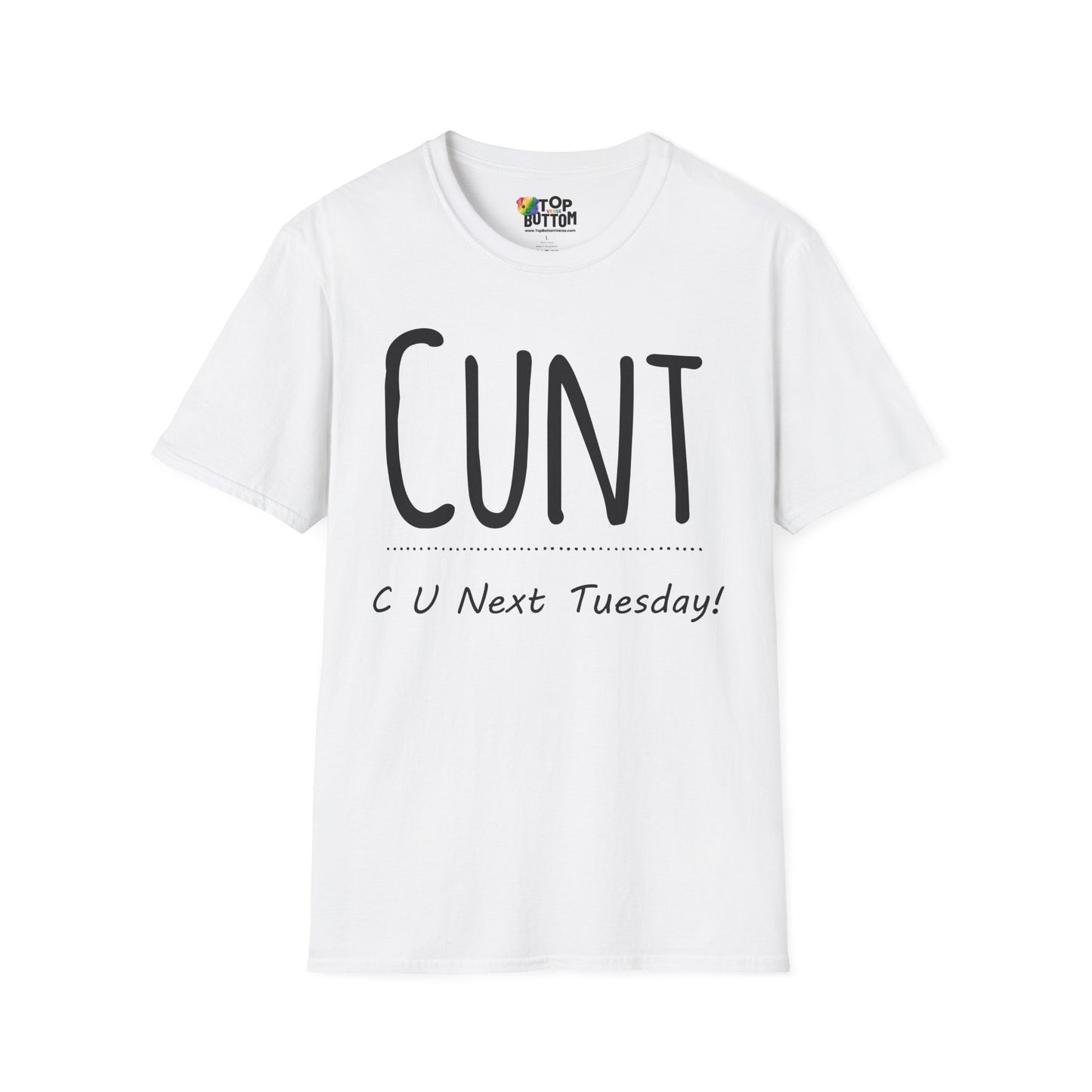 C U Next Tuesday T-Shirt