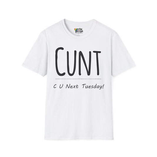 C U Next Tuesday T-Shirt