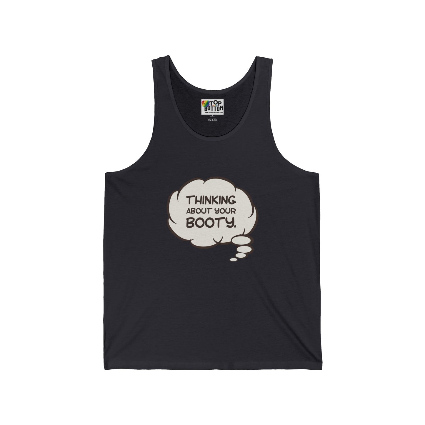 Thinking About Your Booty Tank Top