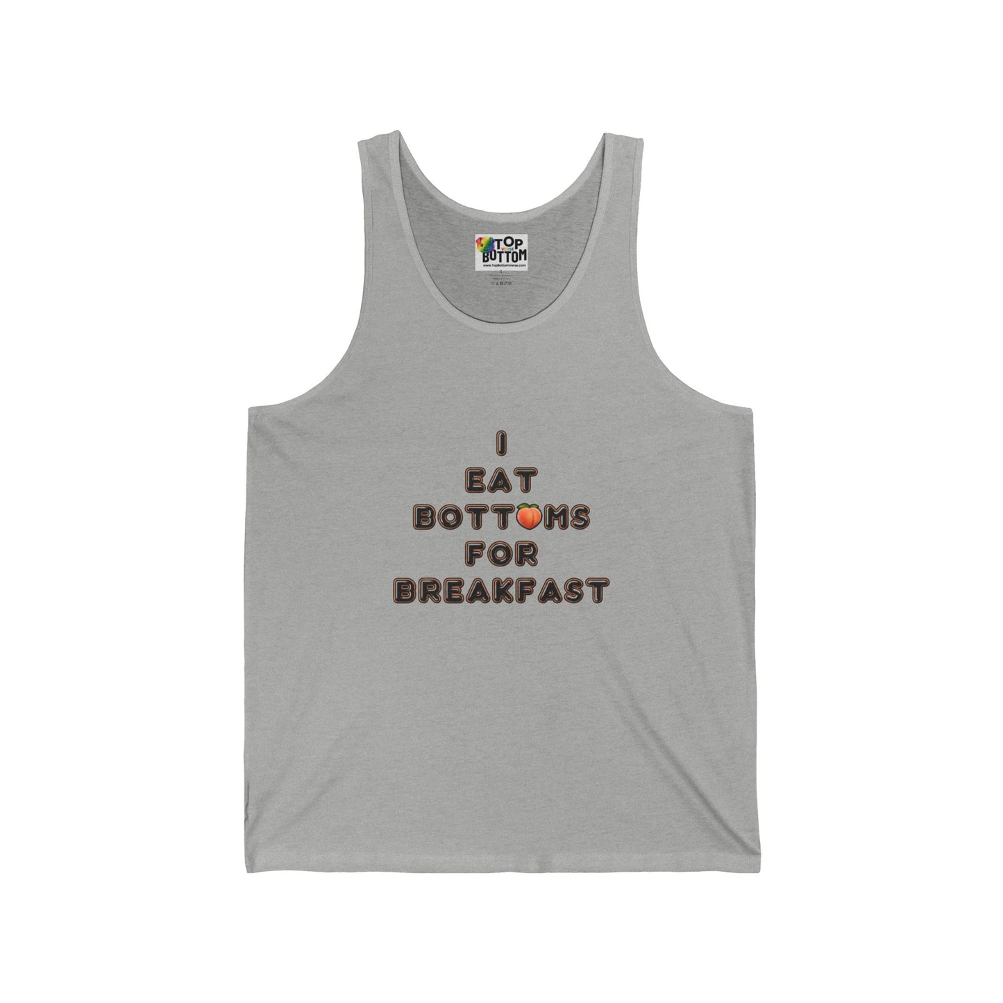 I Eat Bottoms for Breakfast Tank Top