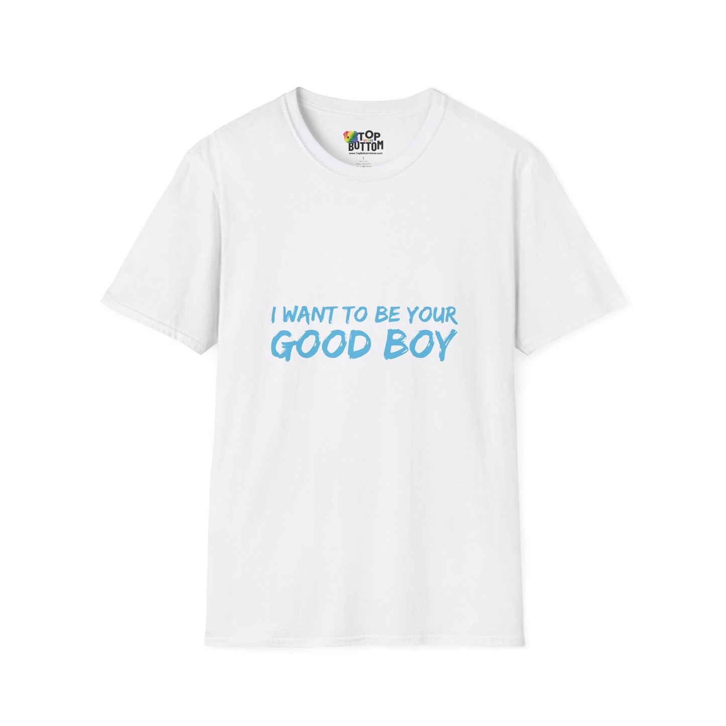 I Want To Be Your Good Boy T-Shirt