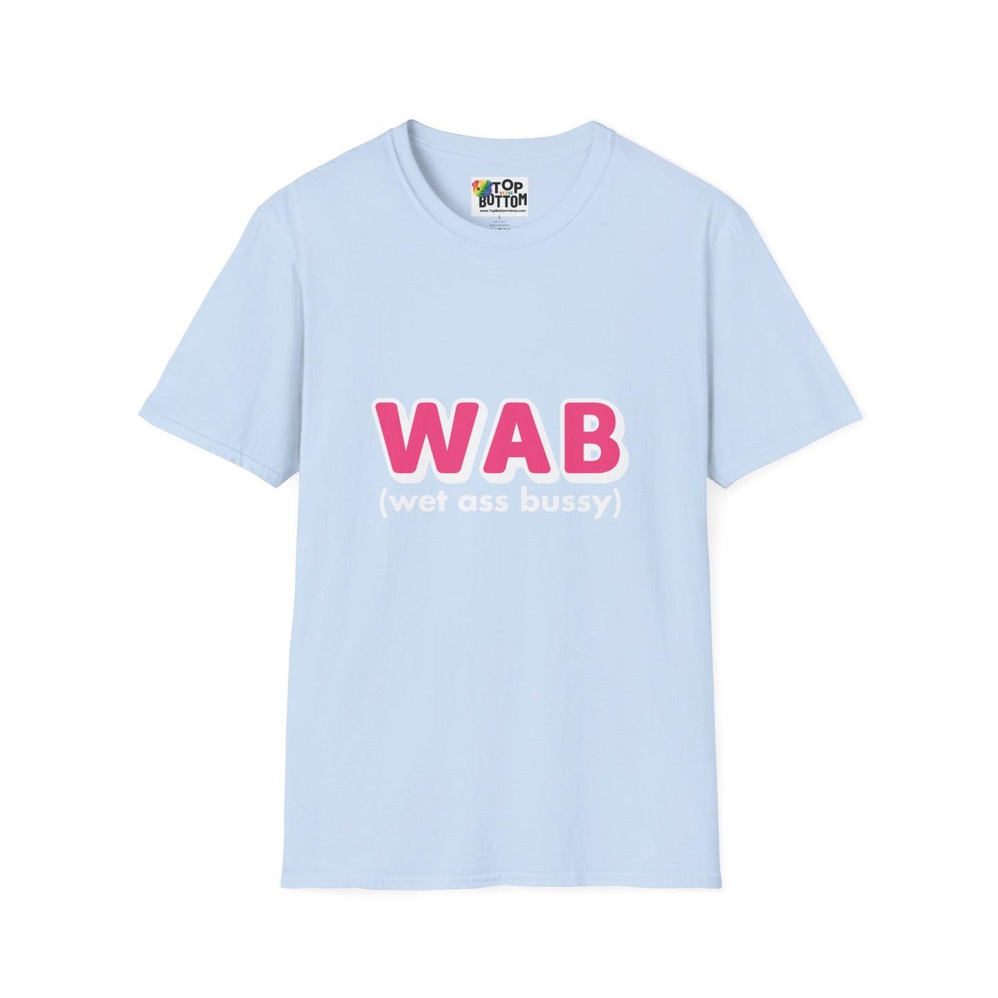 WAB (Wet Ass Bussy) Graphic T-Shirt