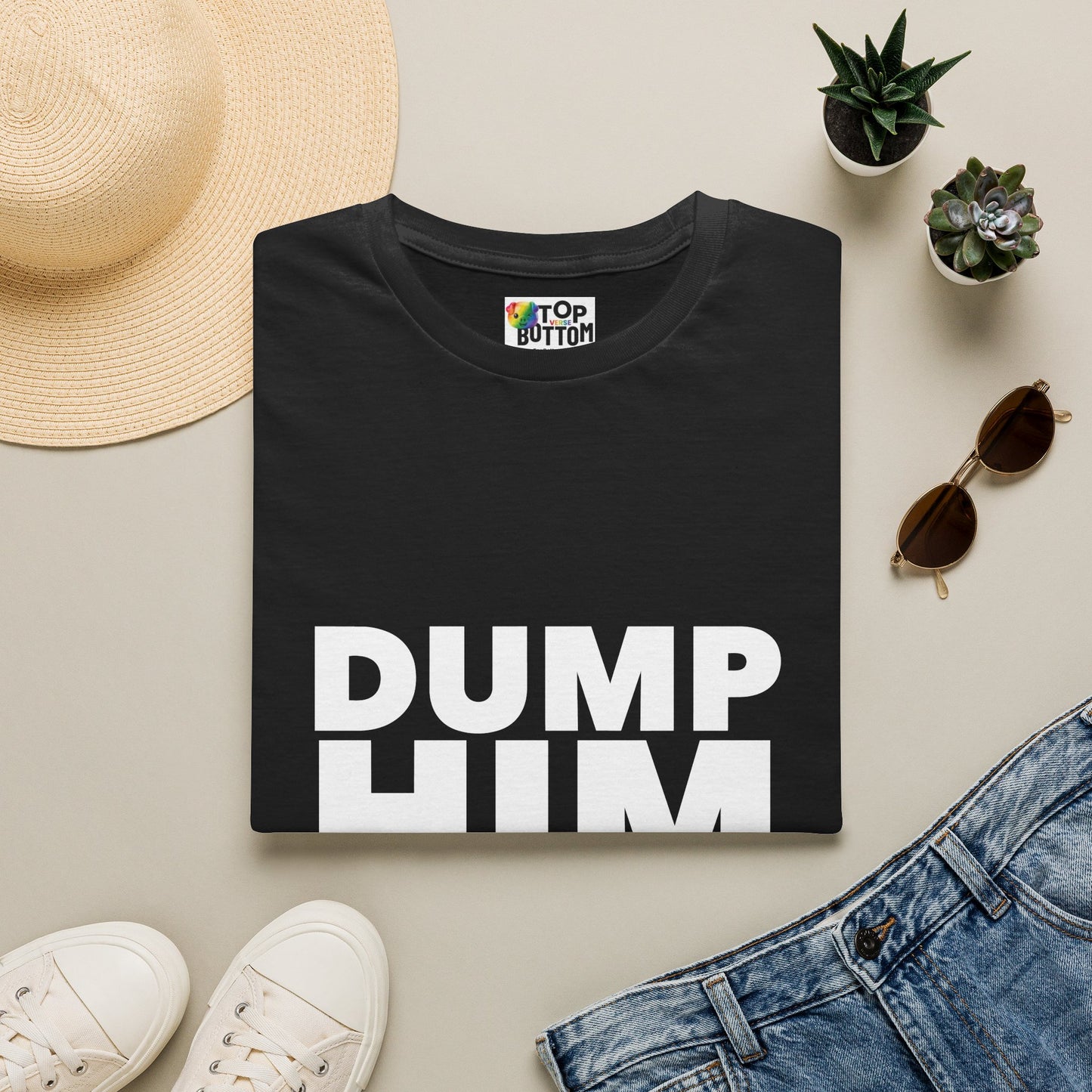 Dump Him T-Shirt
