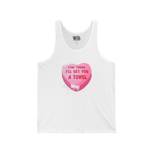 Stay There I’ll Get You A Towel Pink Heart Tank Top