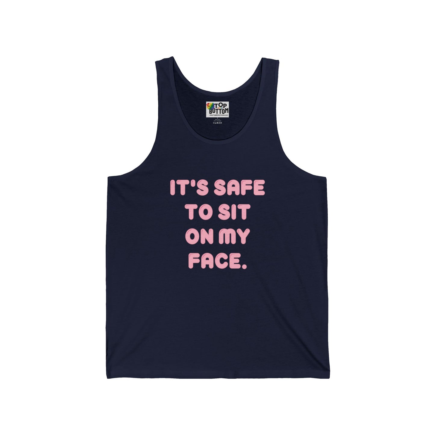 It's Safe To Sit On My Face Tank Top