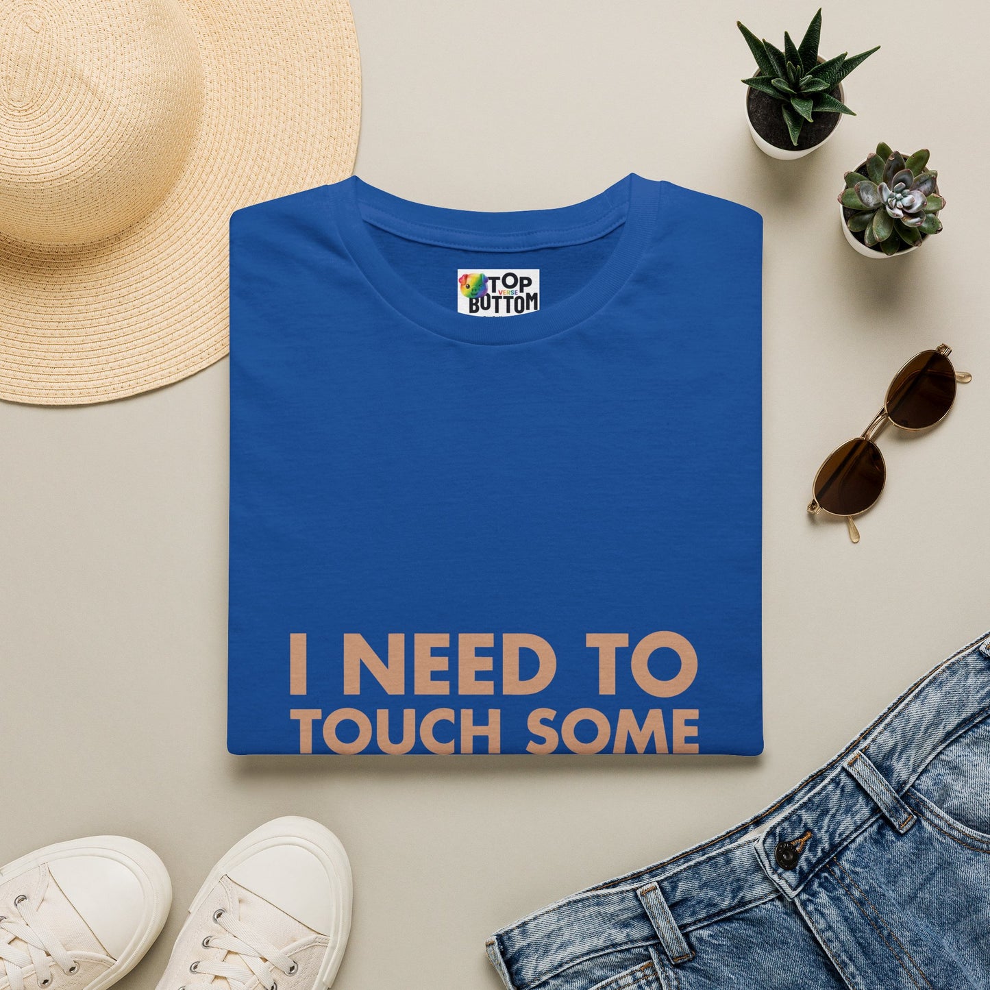 I Need To Touch Some Chest Hair T-Shirt
