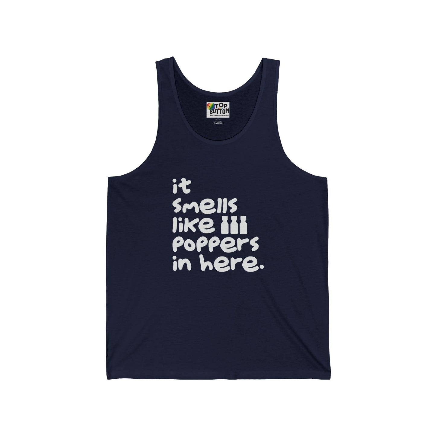 It Smells Like Poppers In Here Tank Top