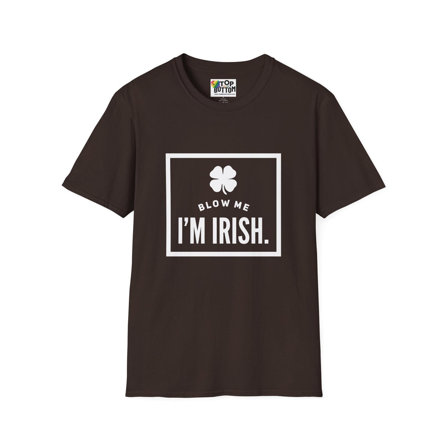 Blow Me I'm Irish T-Shirt