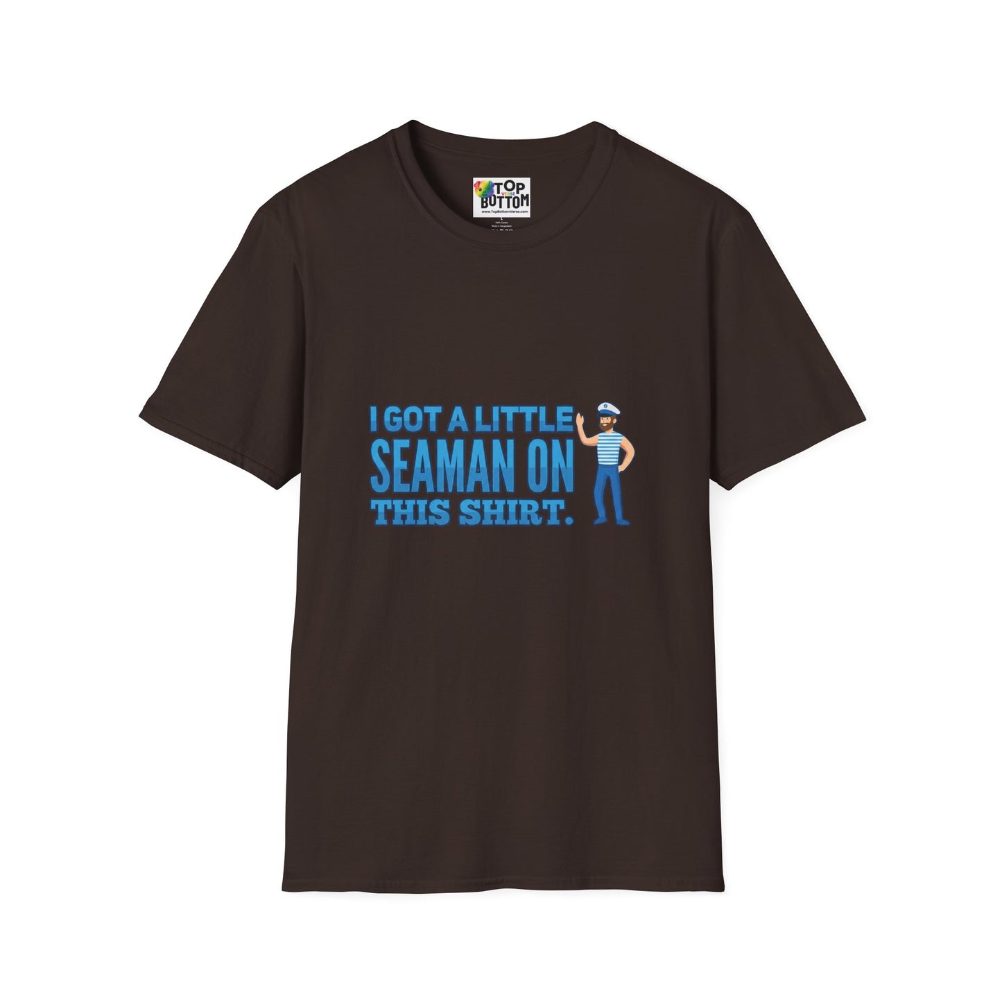 "I Got a Little Seaman On This Shirt" Graphic T‑Shirt