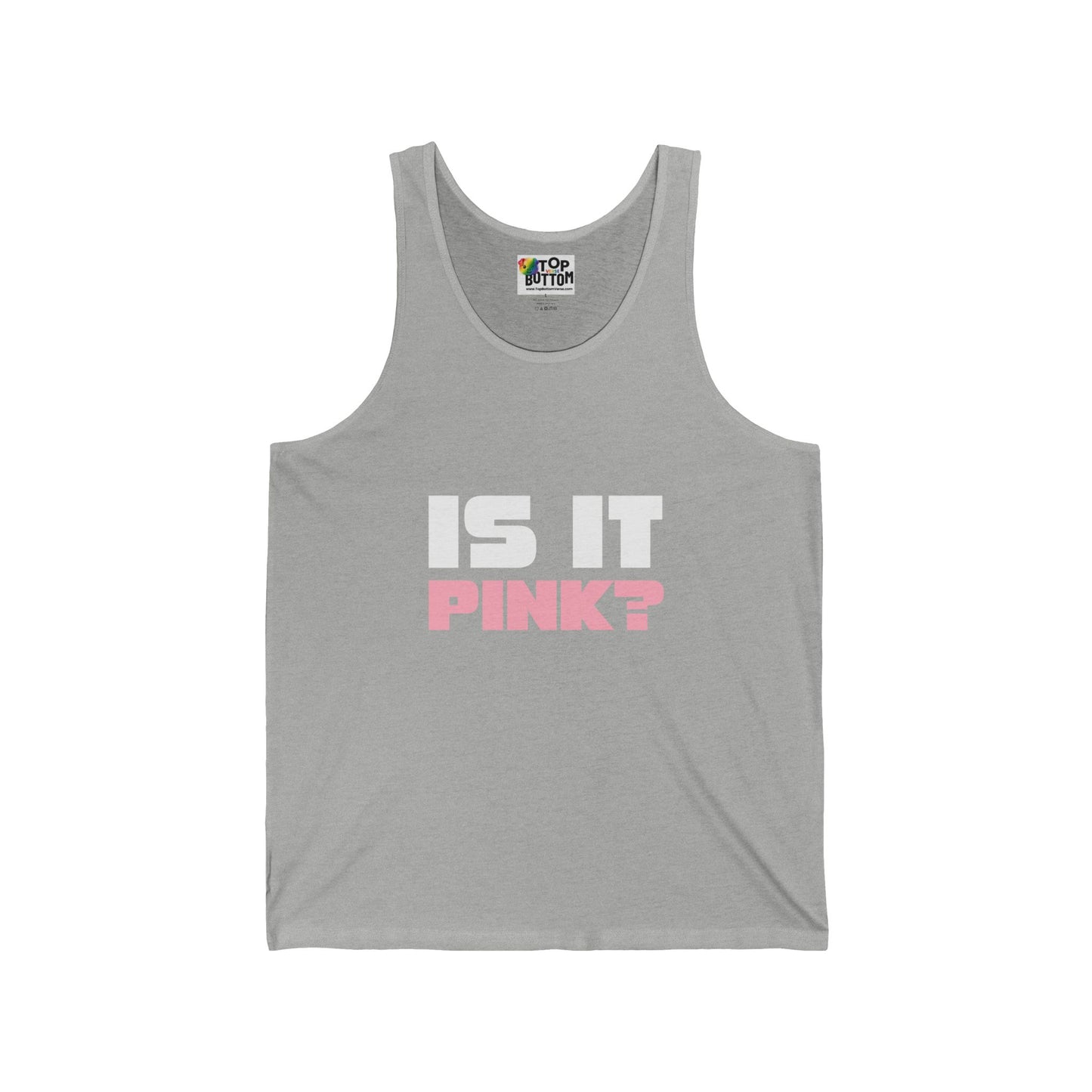 Is It Pink? Tank Top