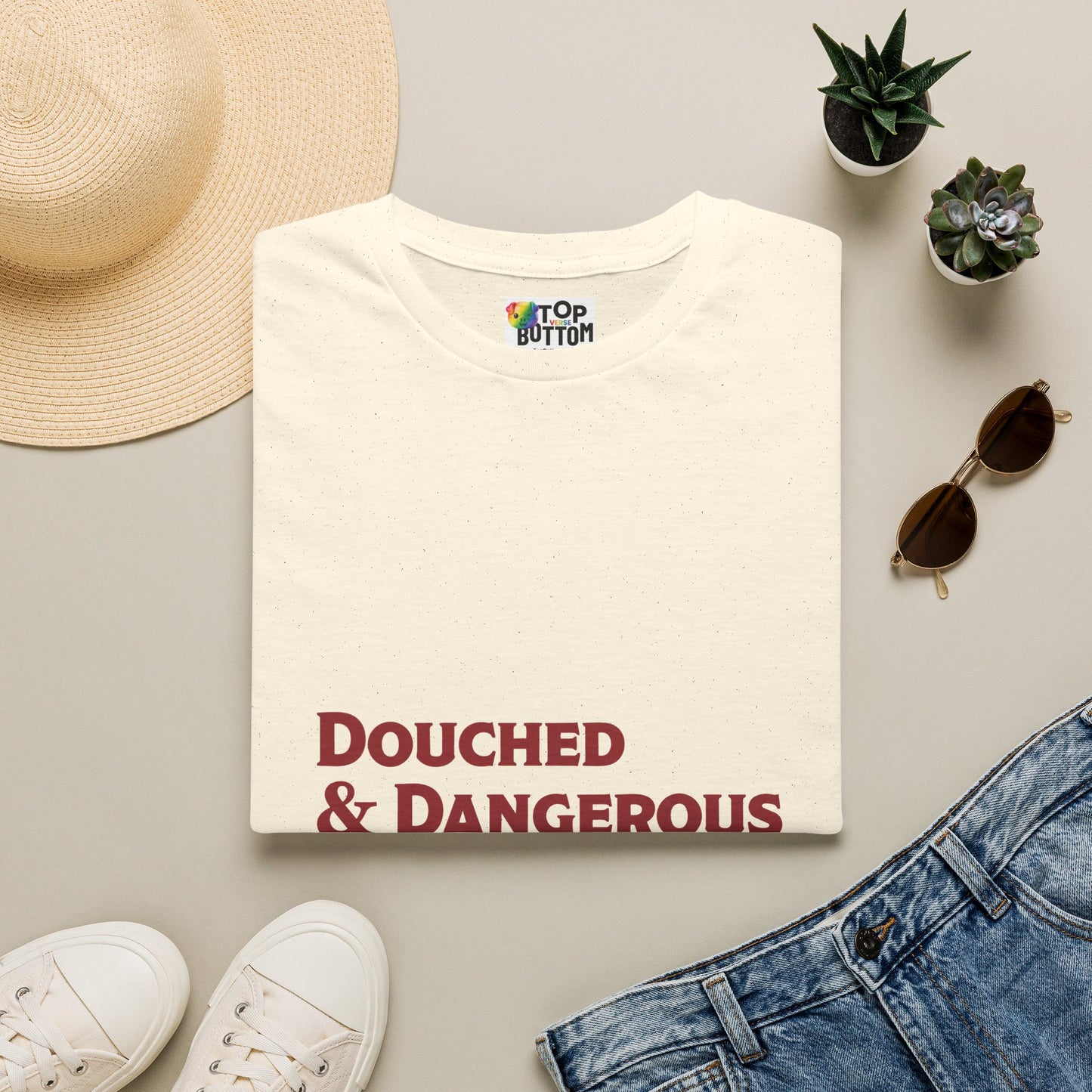 Douched & Dangerous T-Shirt