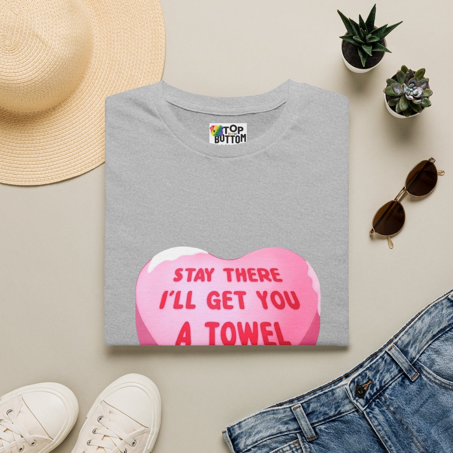 'Stay There I'll Get You A Towel' T-Shirt