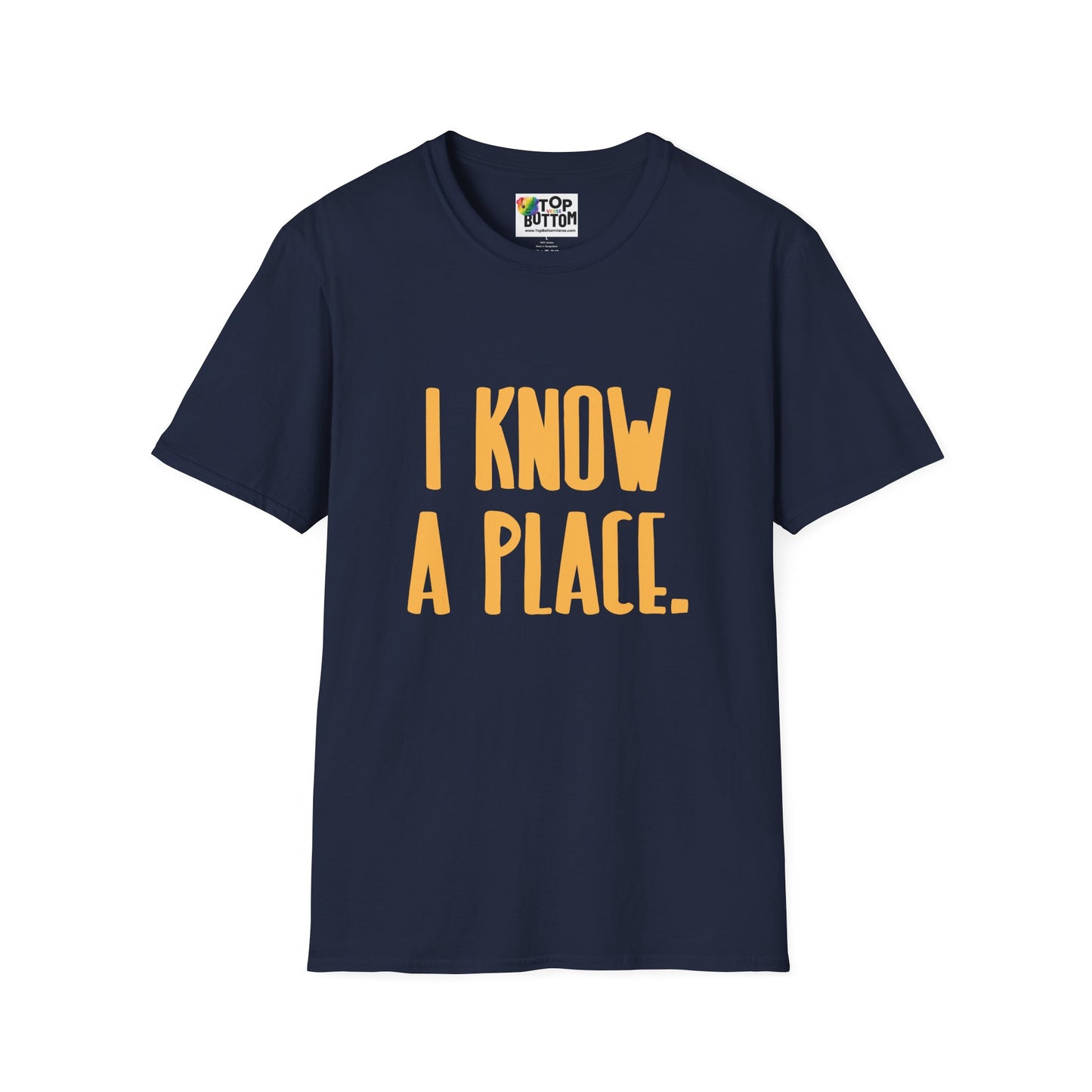 I Know A Place T‑Shirt