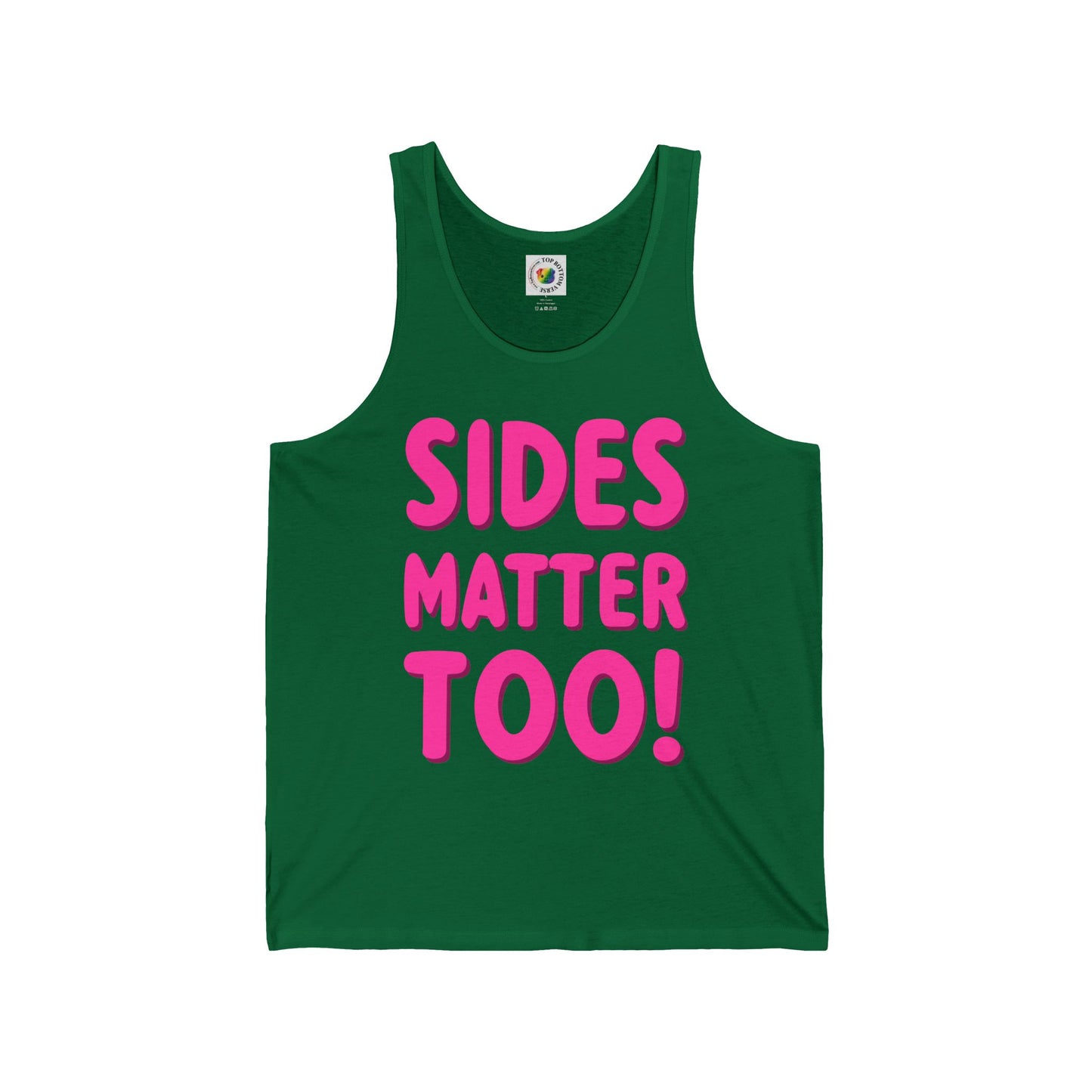 Sides Matter Too! Tank Top