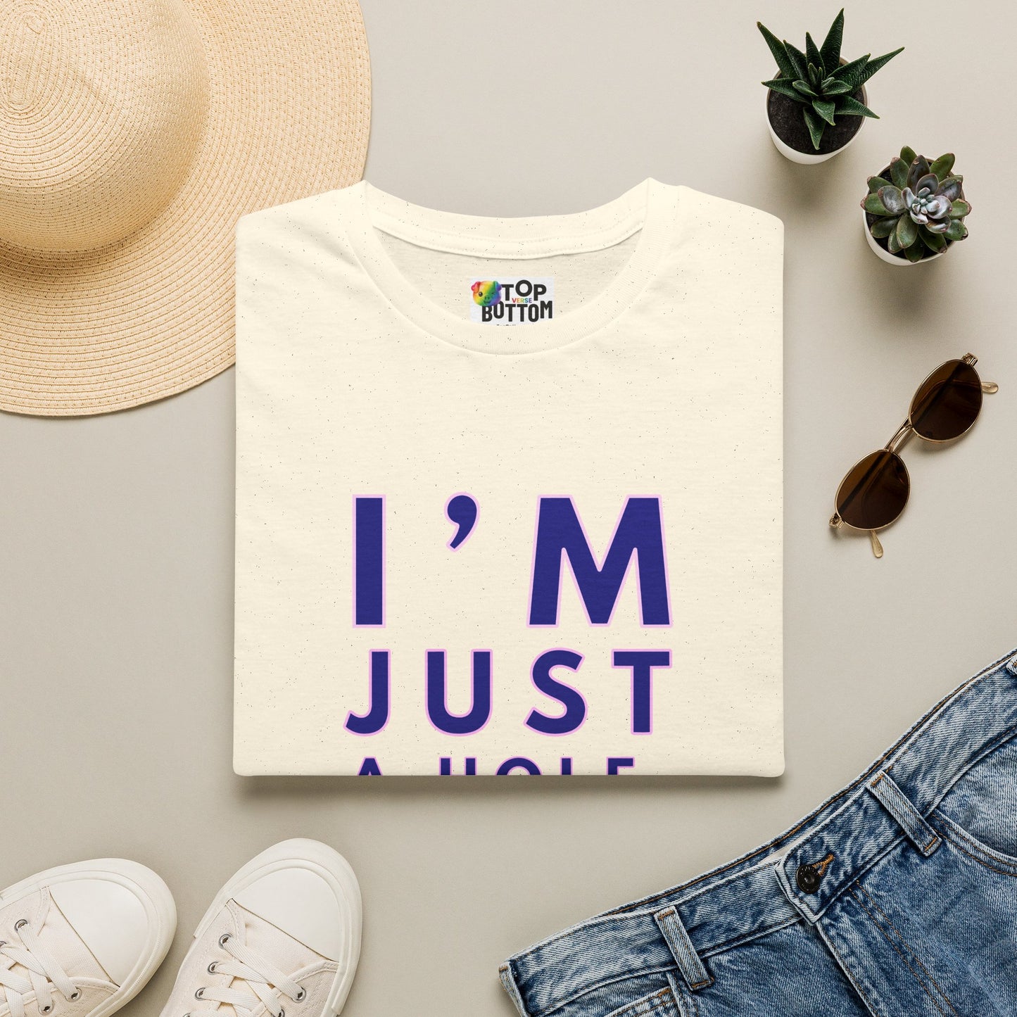 I'm Just A Hole, Sir. T‑Shirt