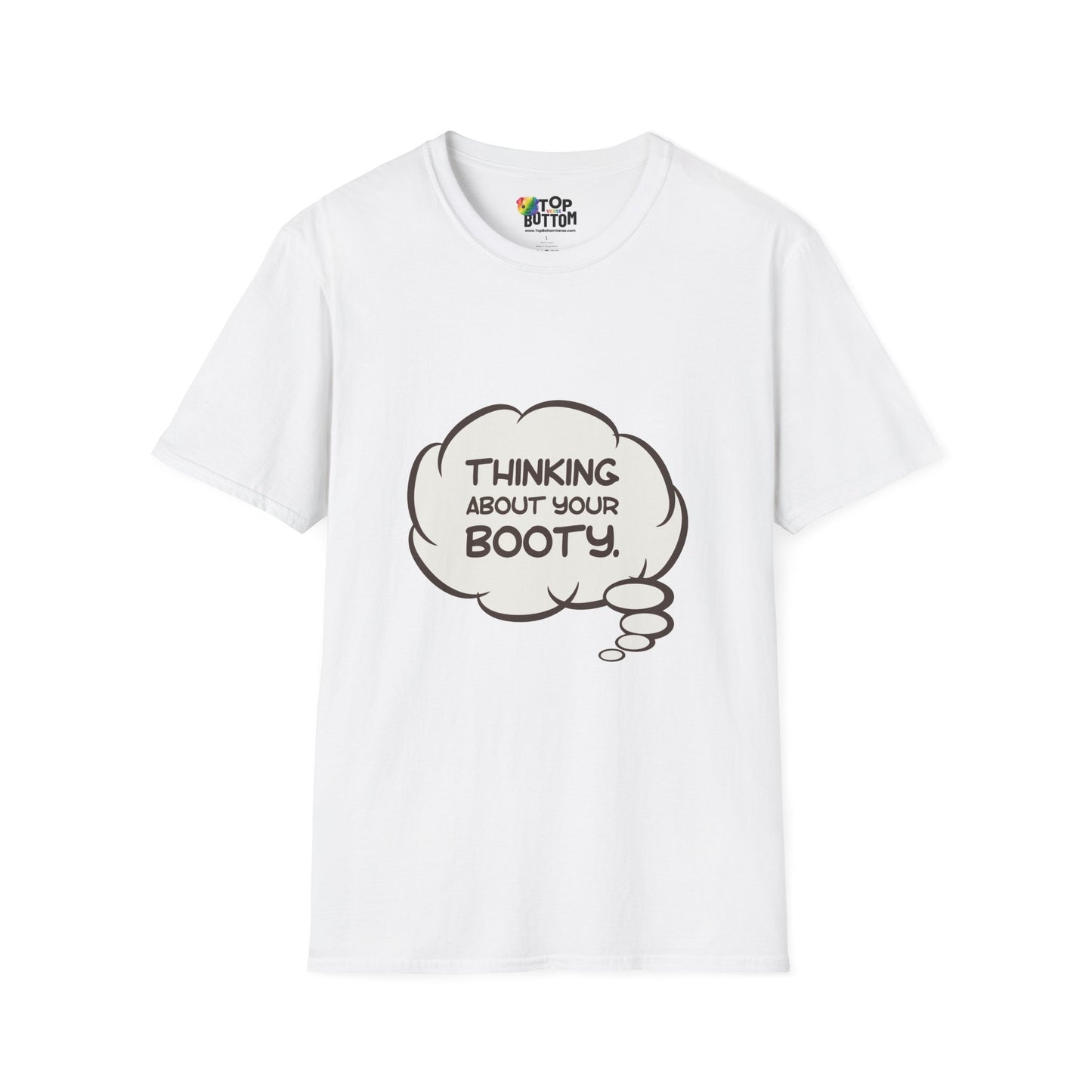 Thinking About Your Booty T-Shirt