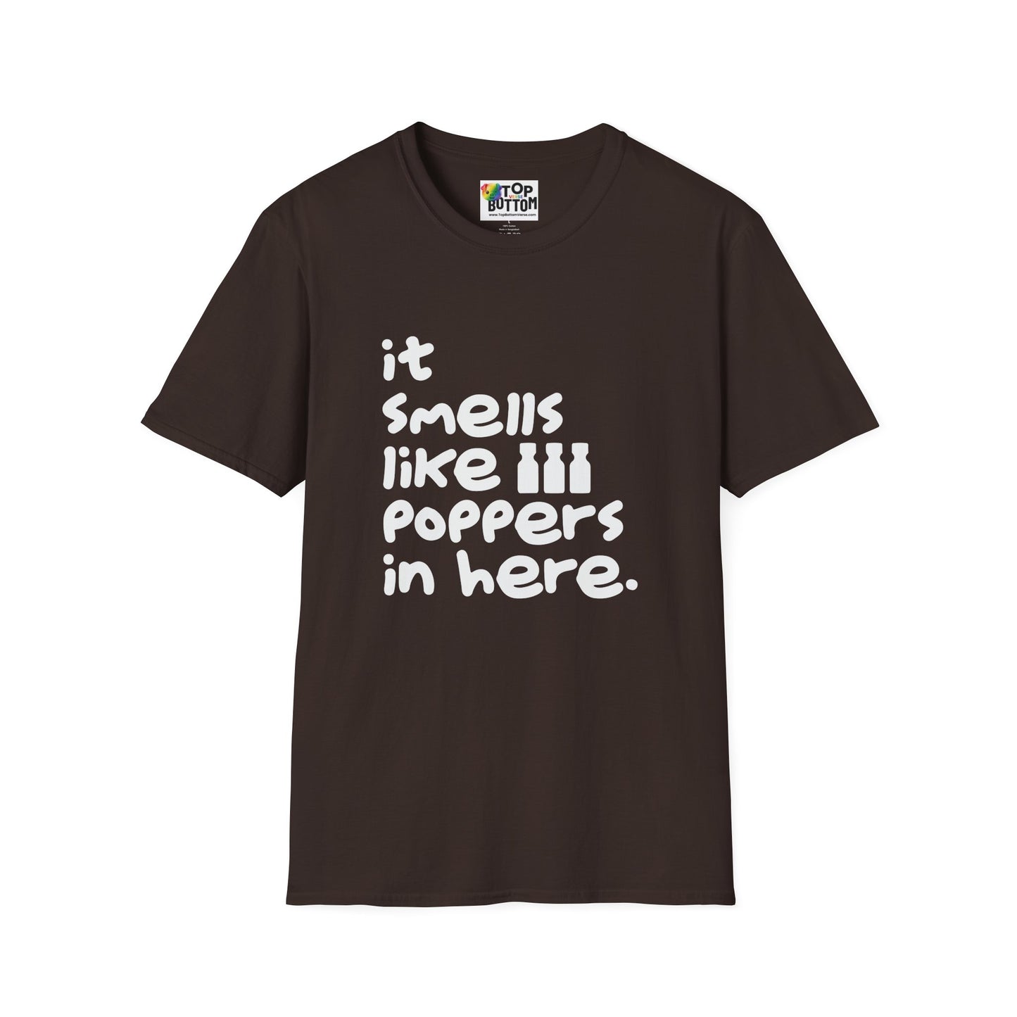 "It Smells Like Poppers In Here" T-Shirt