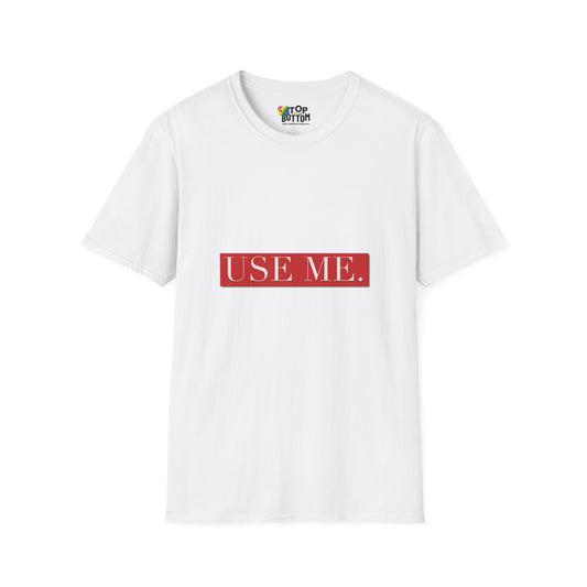 Use Me. Graphic T‑Shirt