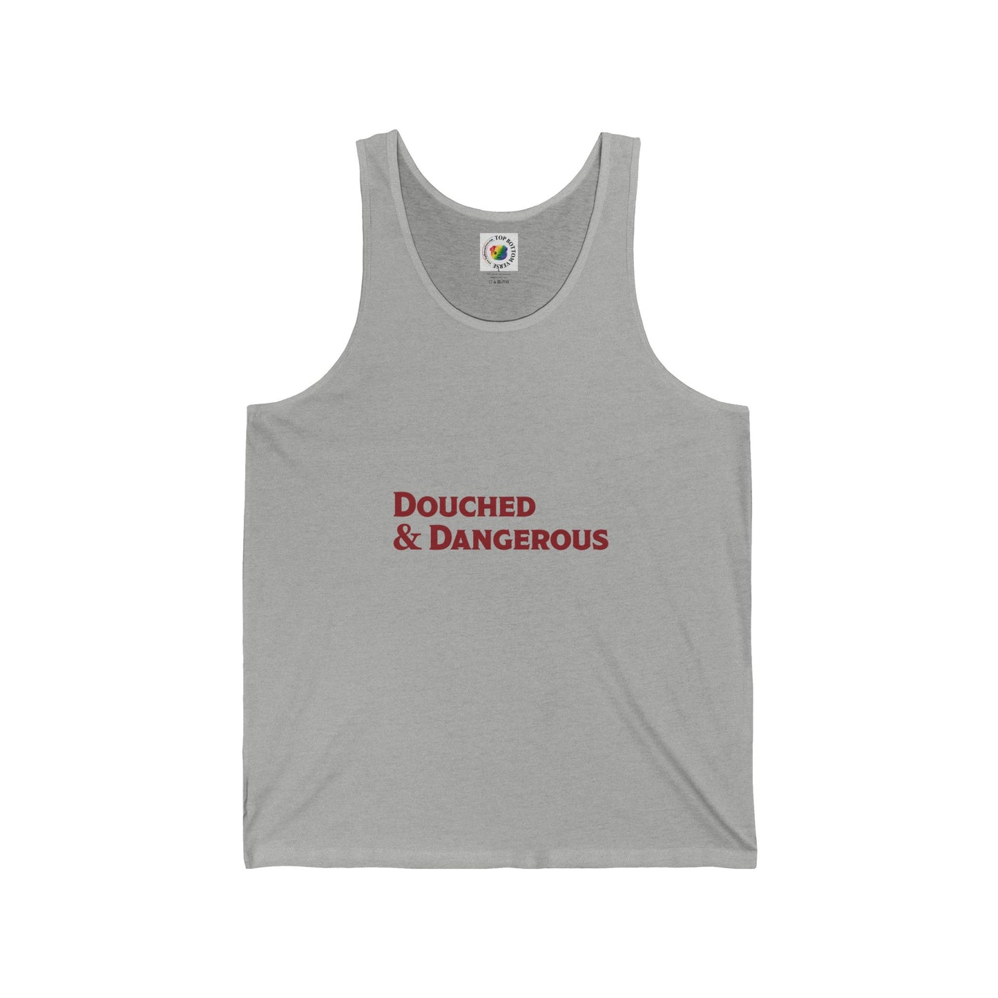 Douched & Dangerous Tank Top
