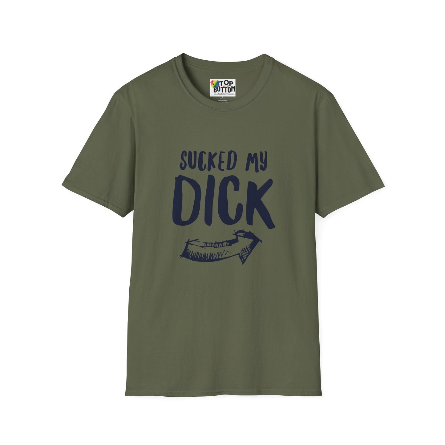 Sucked My Dick T-Shirt