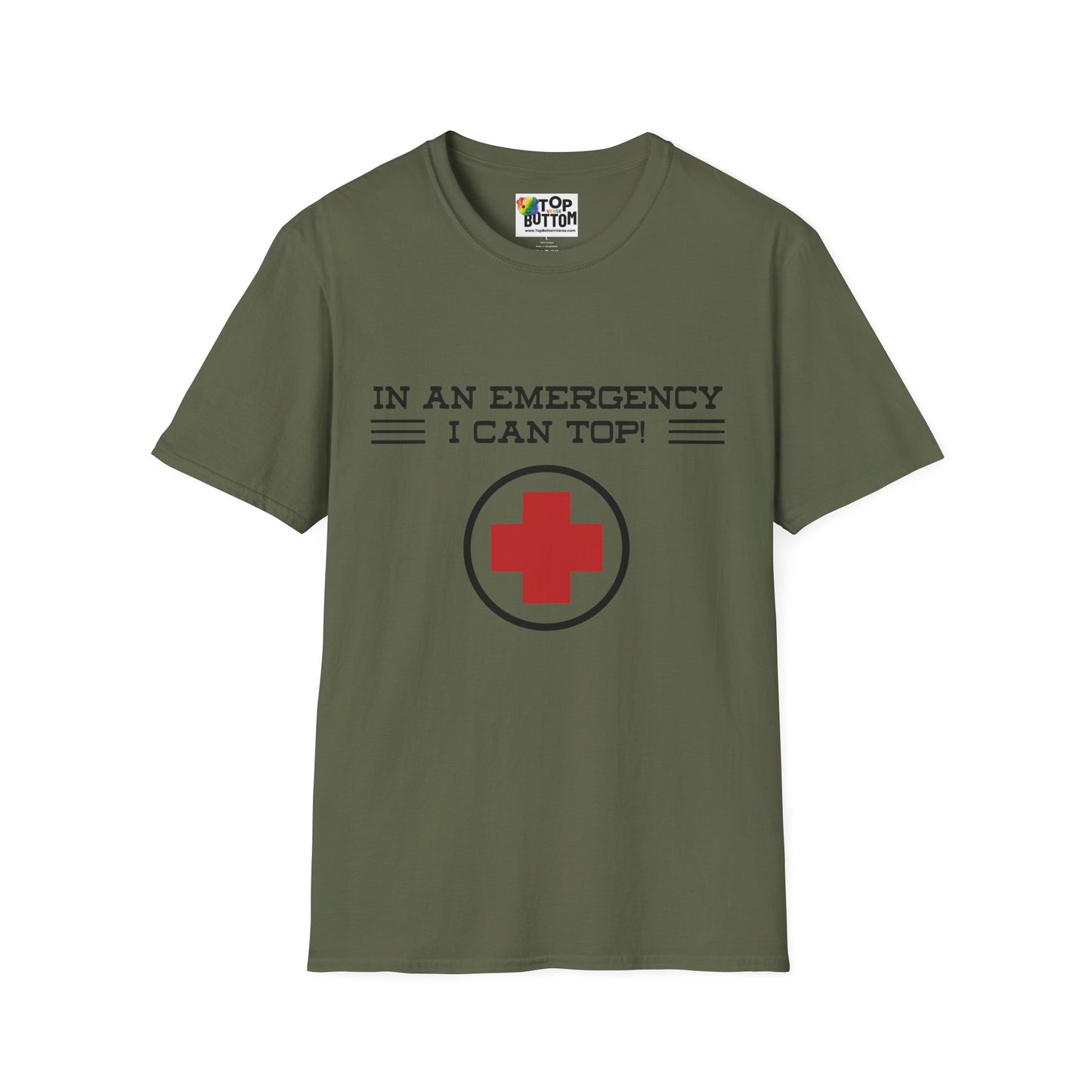 "In An Emergency I Can Top!" Graphic T-Shirt