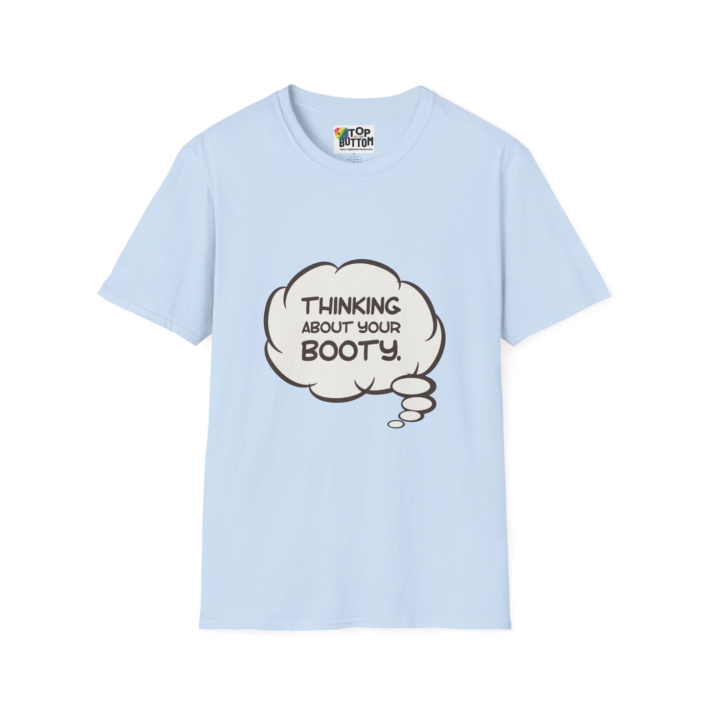Thinking About Your Booty T-Shirt