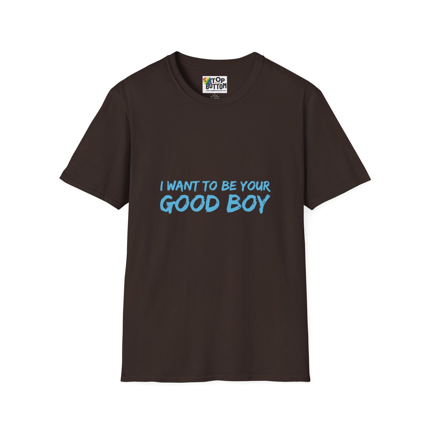I Want To Be Your Good Boy T-Shirt