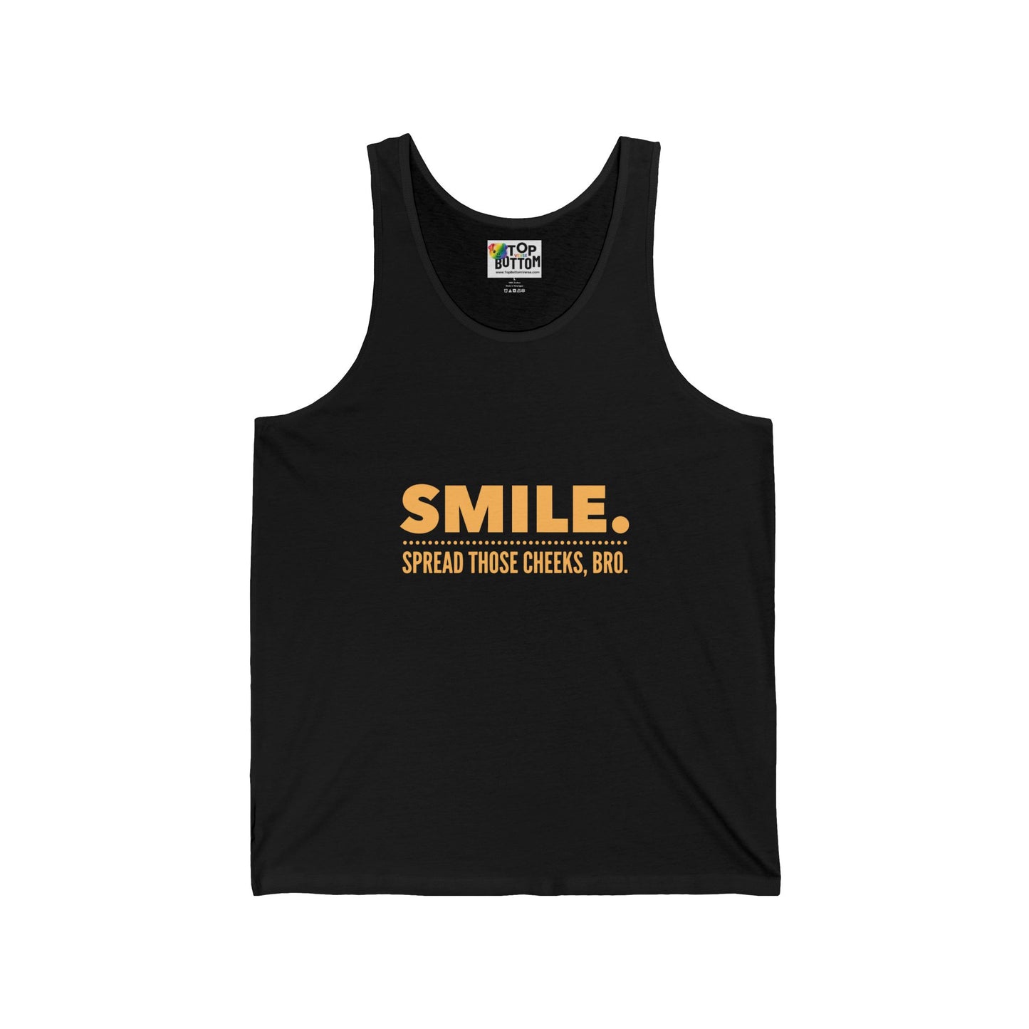 SMILE. Spread Those Cheeks, Bro. Tank Top