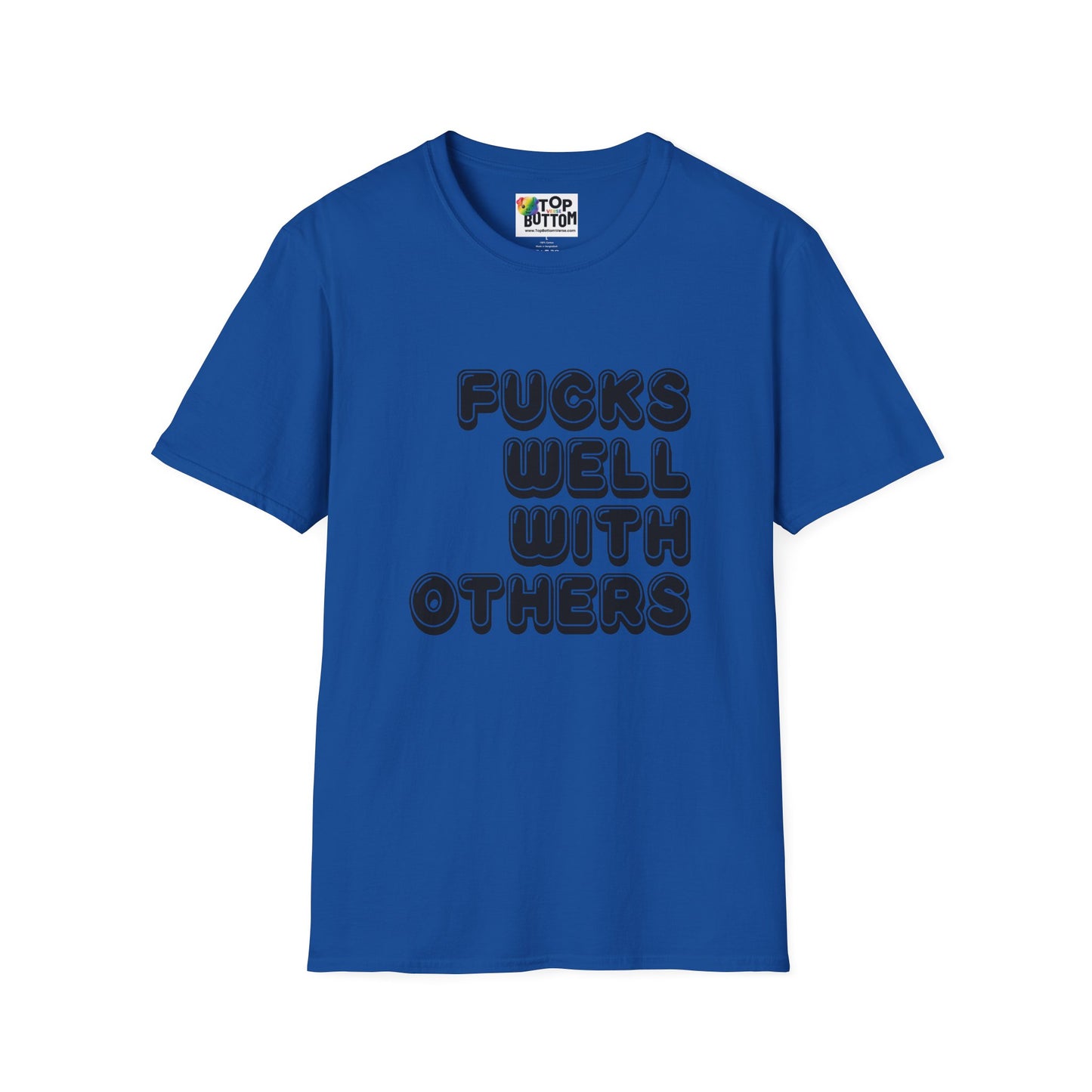 Fucks Well With Others Graphic T‑Shirt