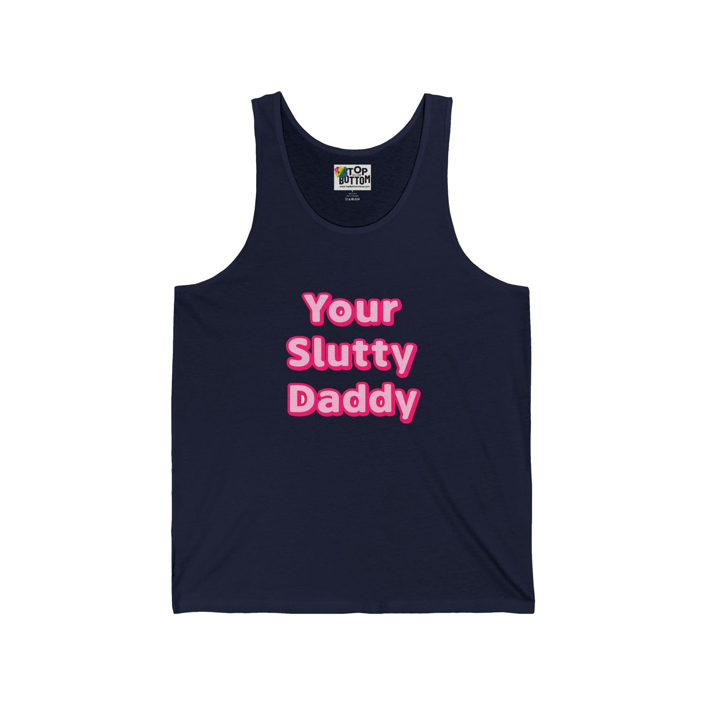 Your Slutty Daddy Tank Top