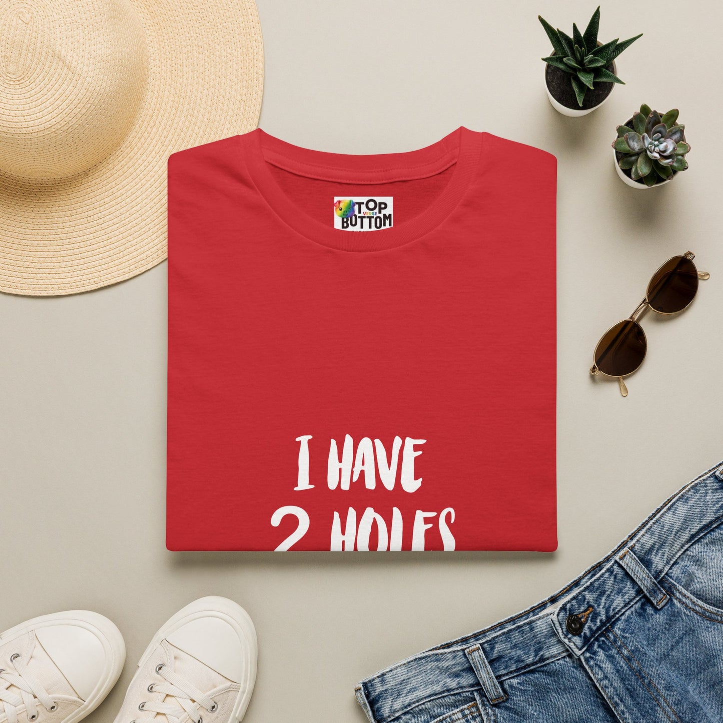 "I Have 2 Holes For A Reason" T-Shirt