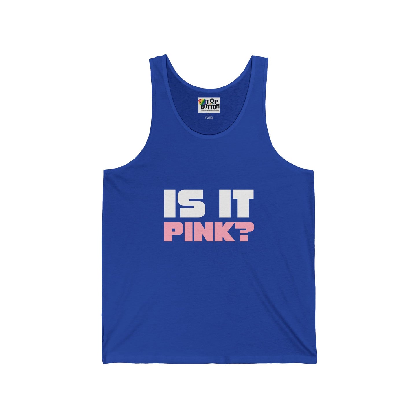 Is It Pink? Tank Top