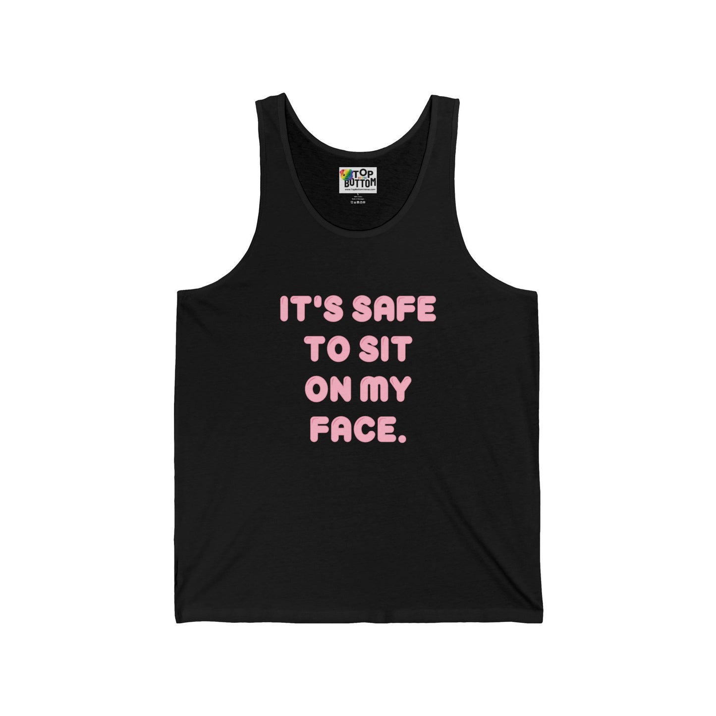 It's Safe To Sit On My Face Tank Top