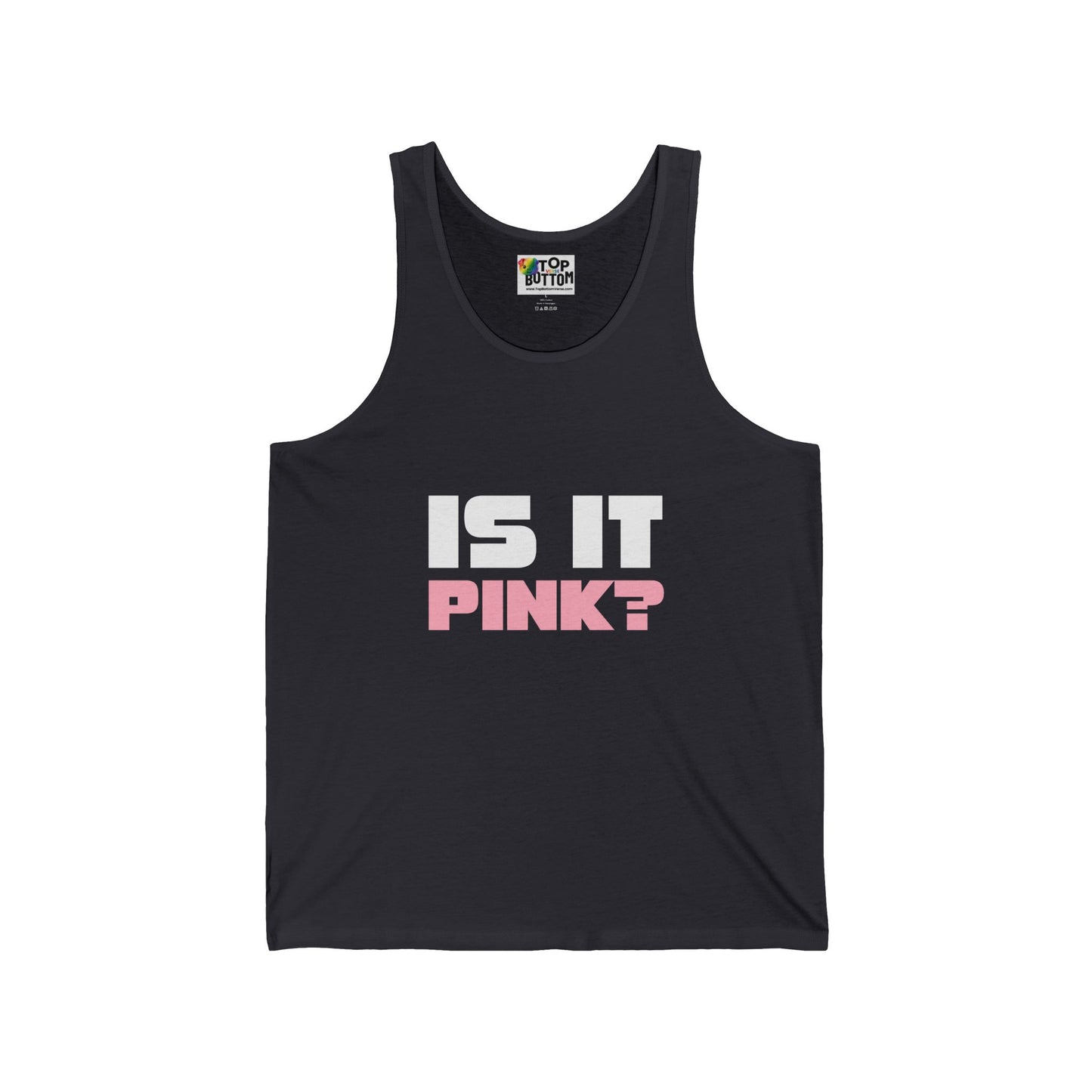 Is It Pink? Tank Top